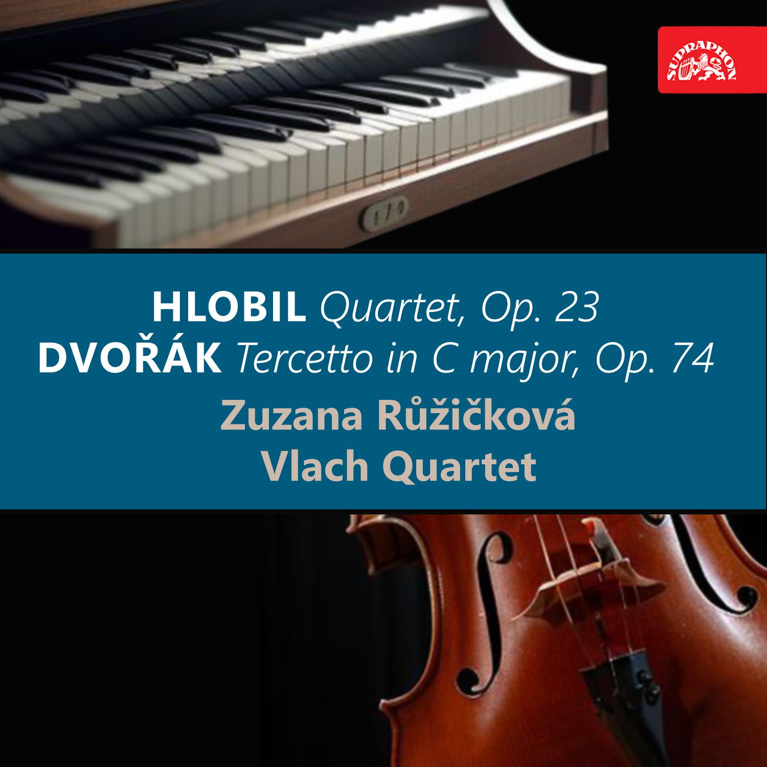 Постер альбома Hlobil: Quartet, Op. 23 - Dvořák: Tercetto in C major, Op. 74