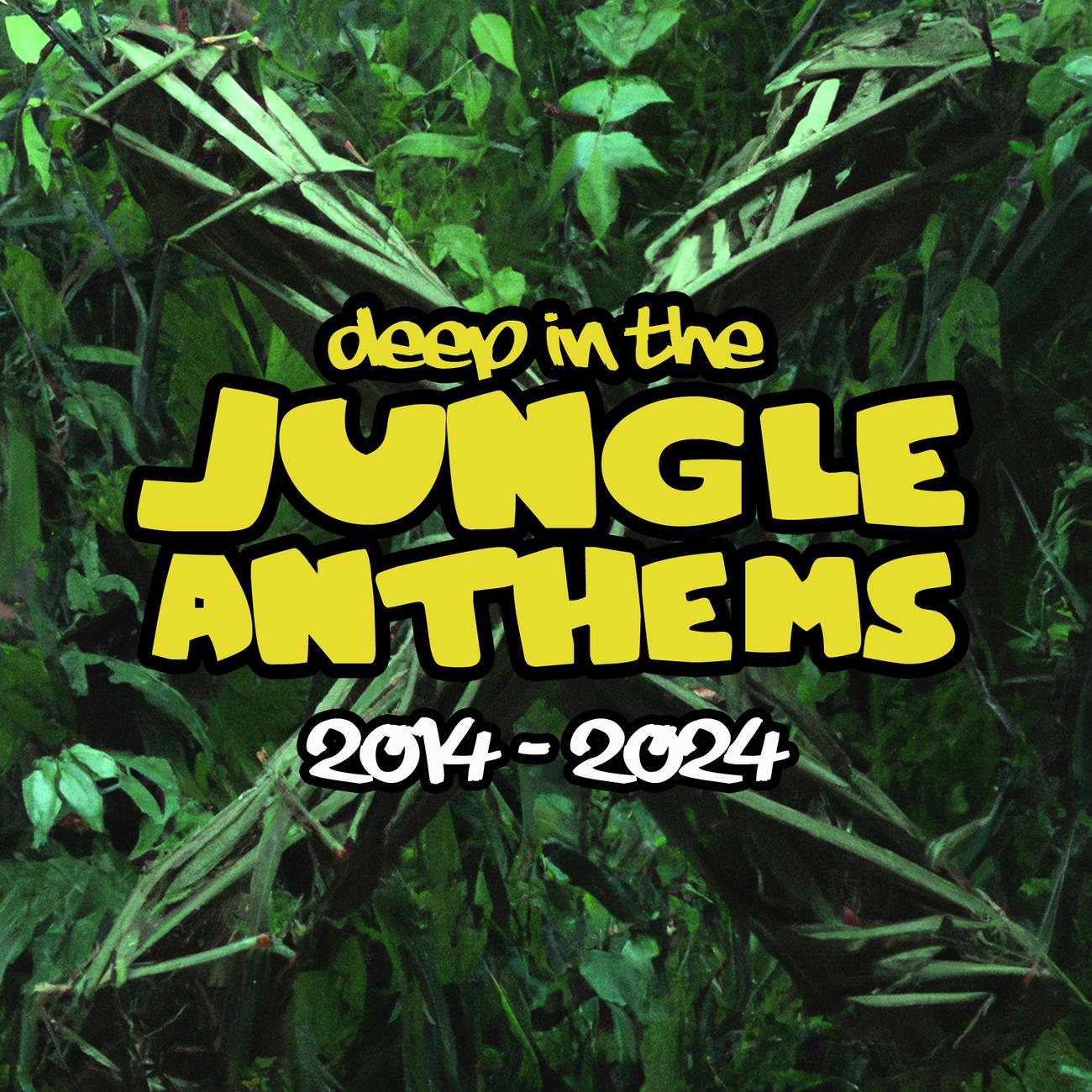 Постер альбома Deep In The Jungle Anthems X (2014 - 2024)