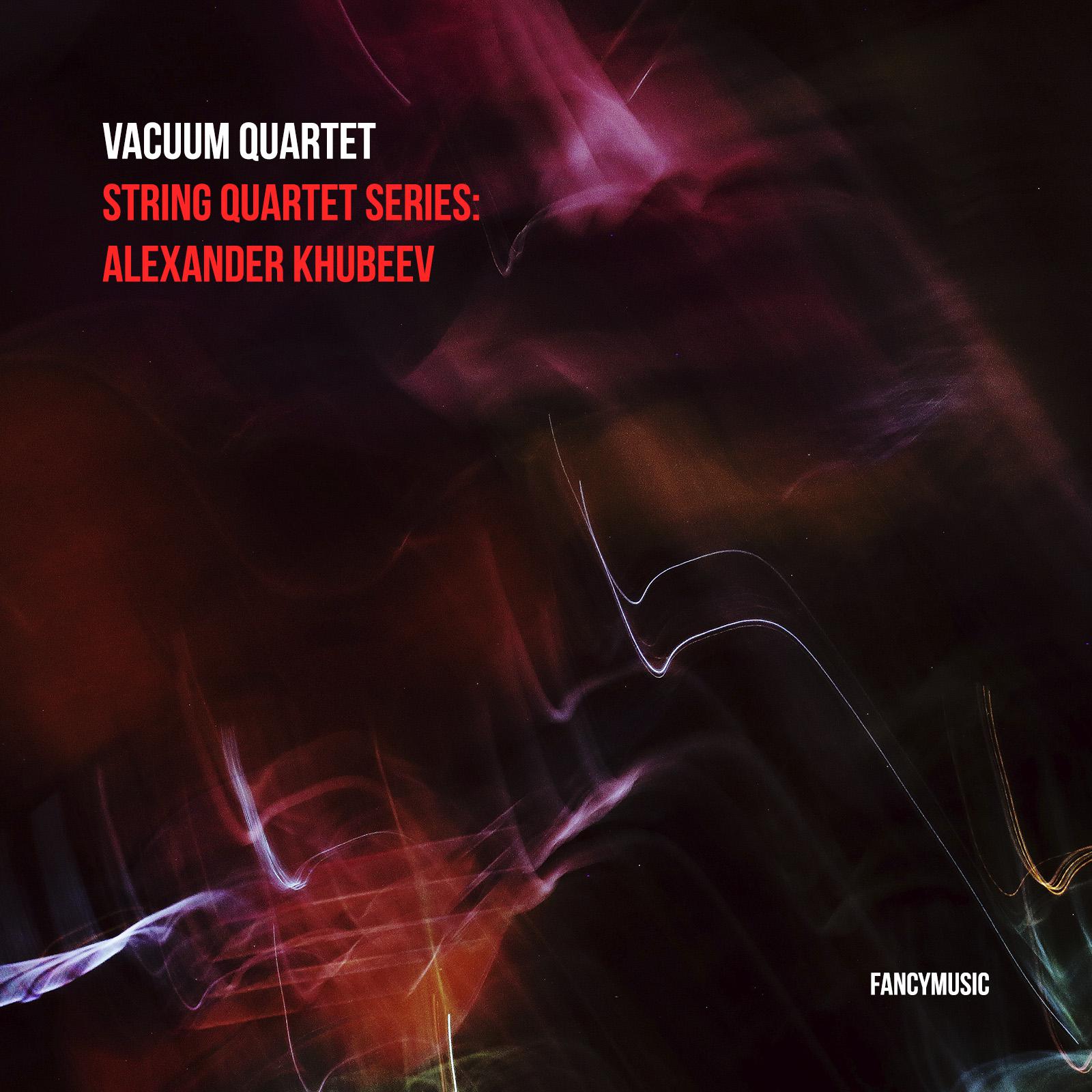 Постер альбома String Quartet Series: Alexander Khubeev