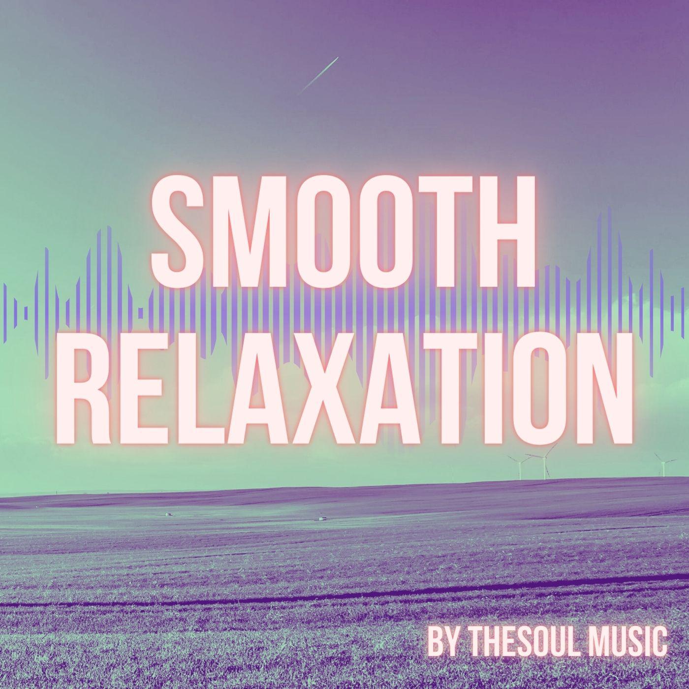 Постер альбома Smooth Relaxation