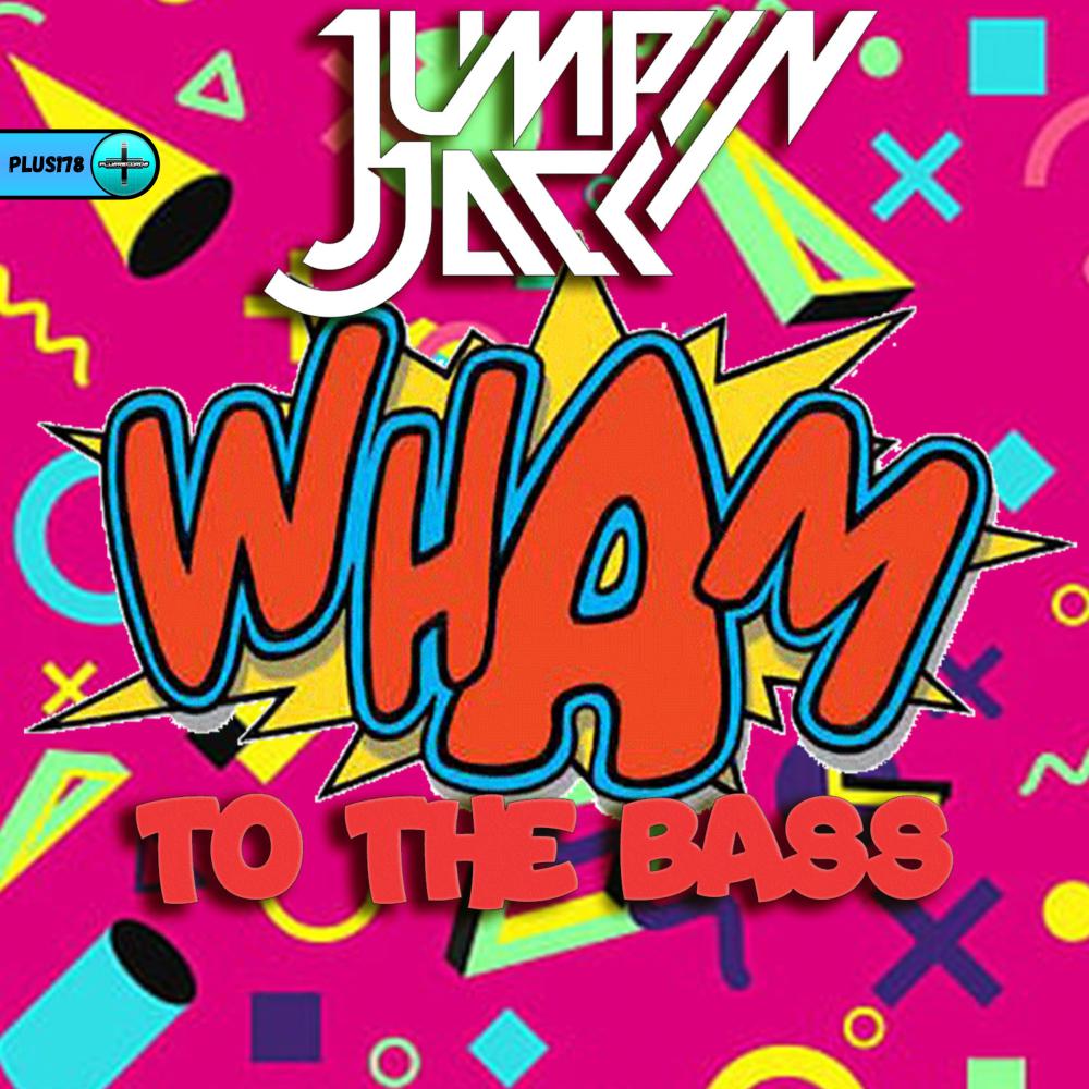 Постер альбома Wham To The Bass