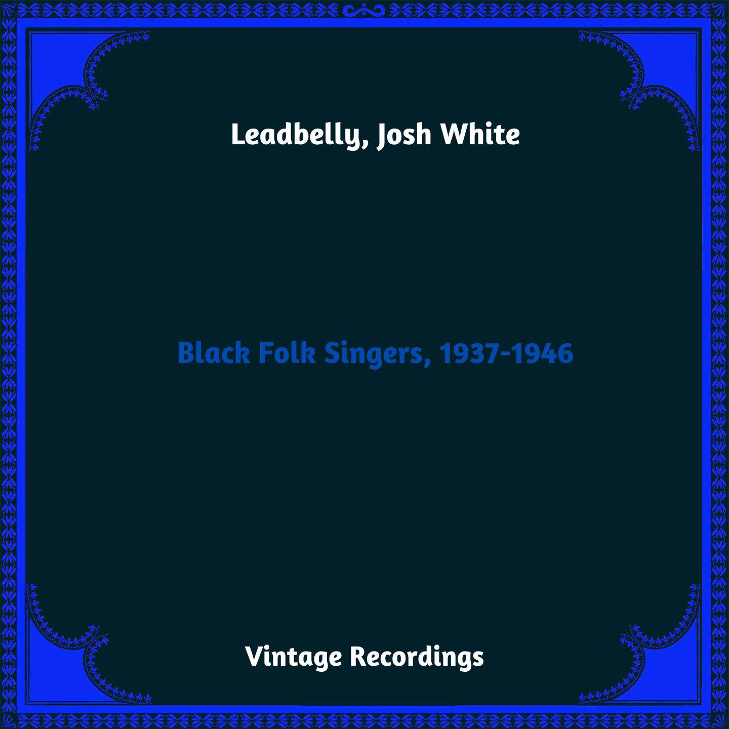 Постер альбома Black Folk Singers, 1937-1946