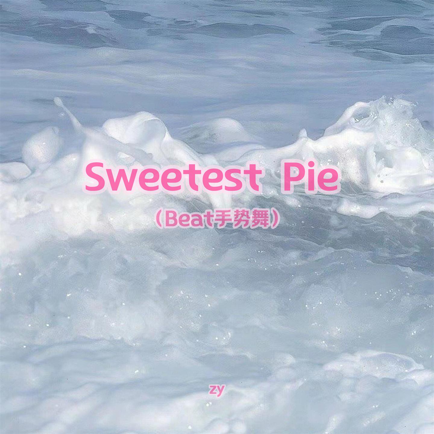 Постер альбома Sweetest Pie