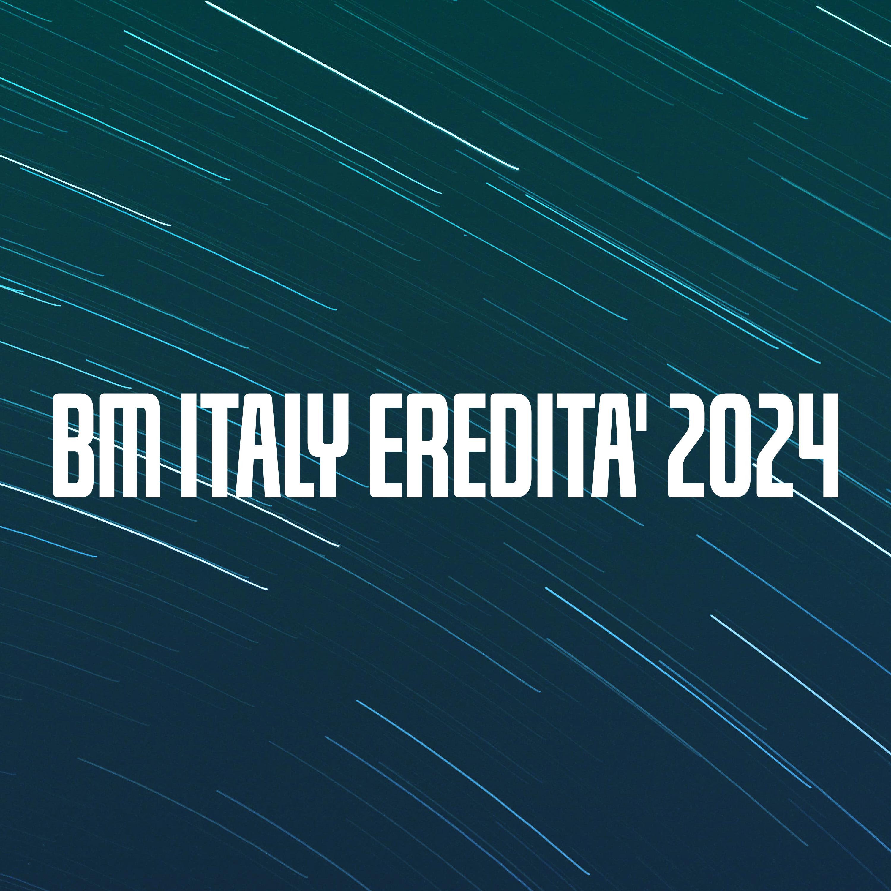Постер альбома BM ITALY EREDITA' 2024