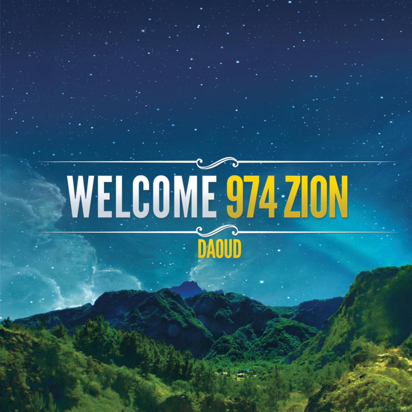 Постер альбома Welcome 974 Zion