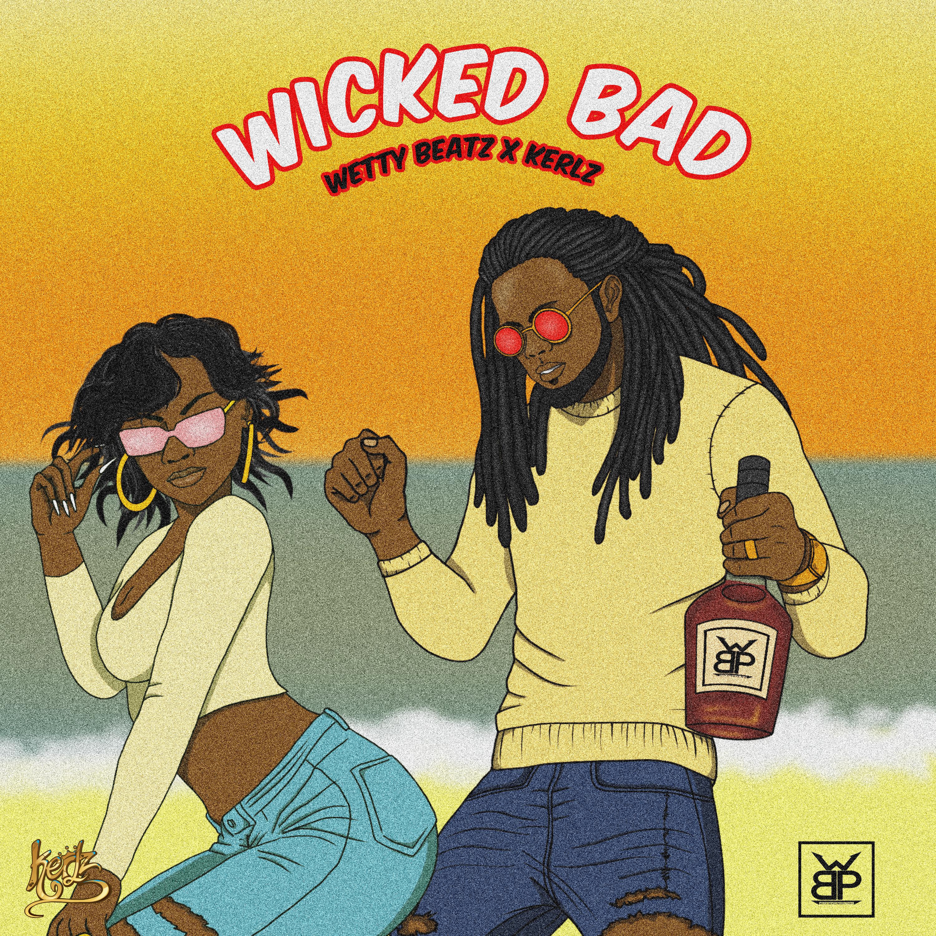 Постер альбома Wicked Bad