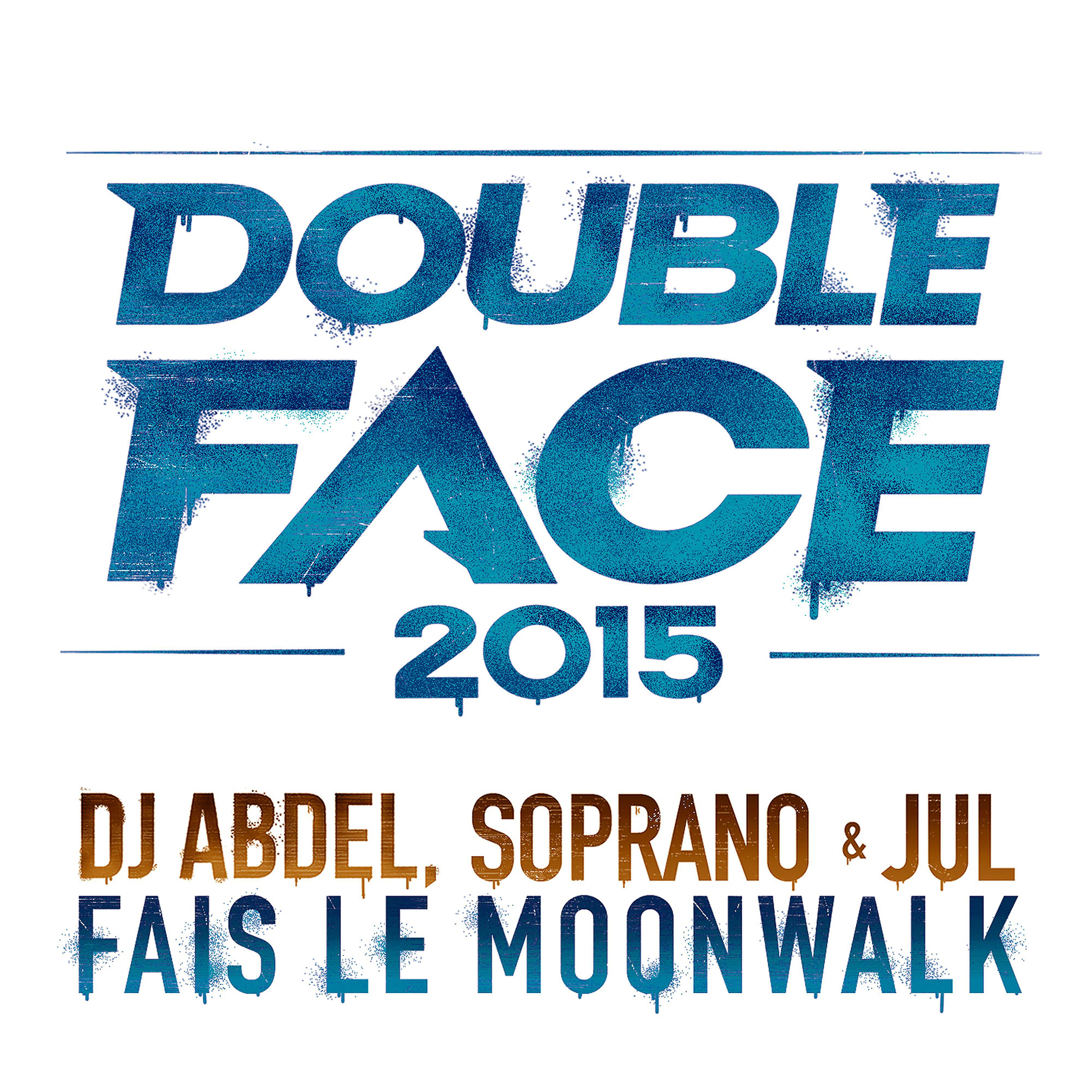 Постер альбома Fais le Moonwalk (Double Face 2015)