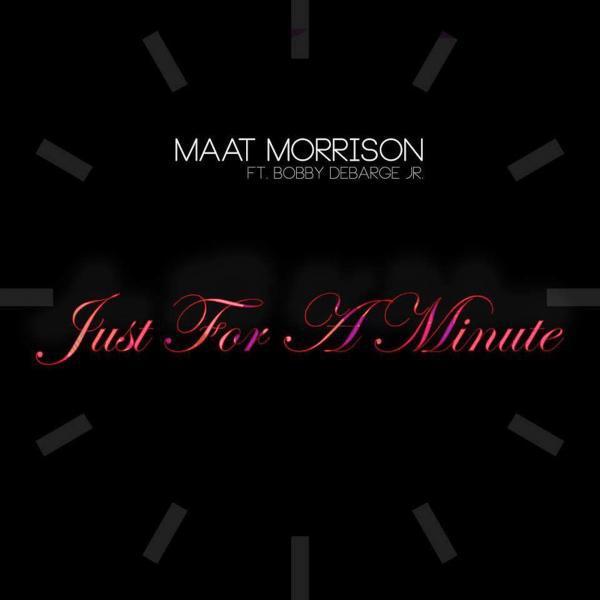 Постер альбома Just For A Minute (feat. Bobby DeBarge Jr.)