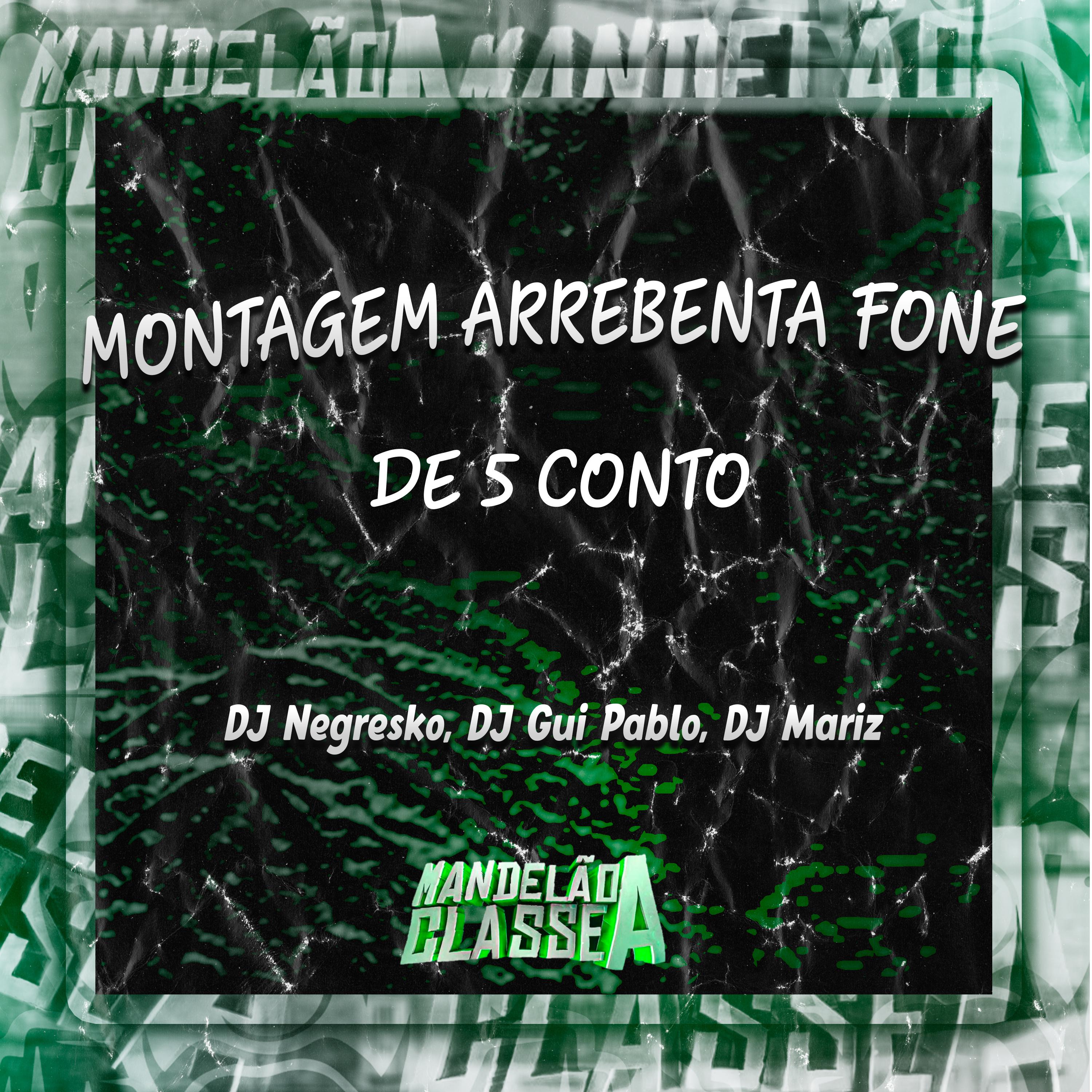 Постер альбома Montagem Arrebenta Fone de 5 Conto