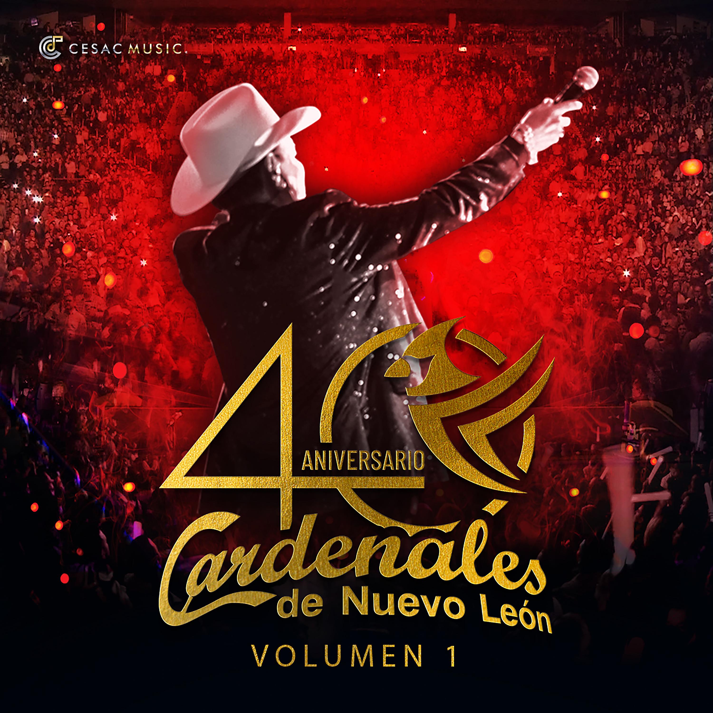 Постер альбома 40 Aniversario Cardenales de Nuevo León, Vol. 1