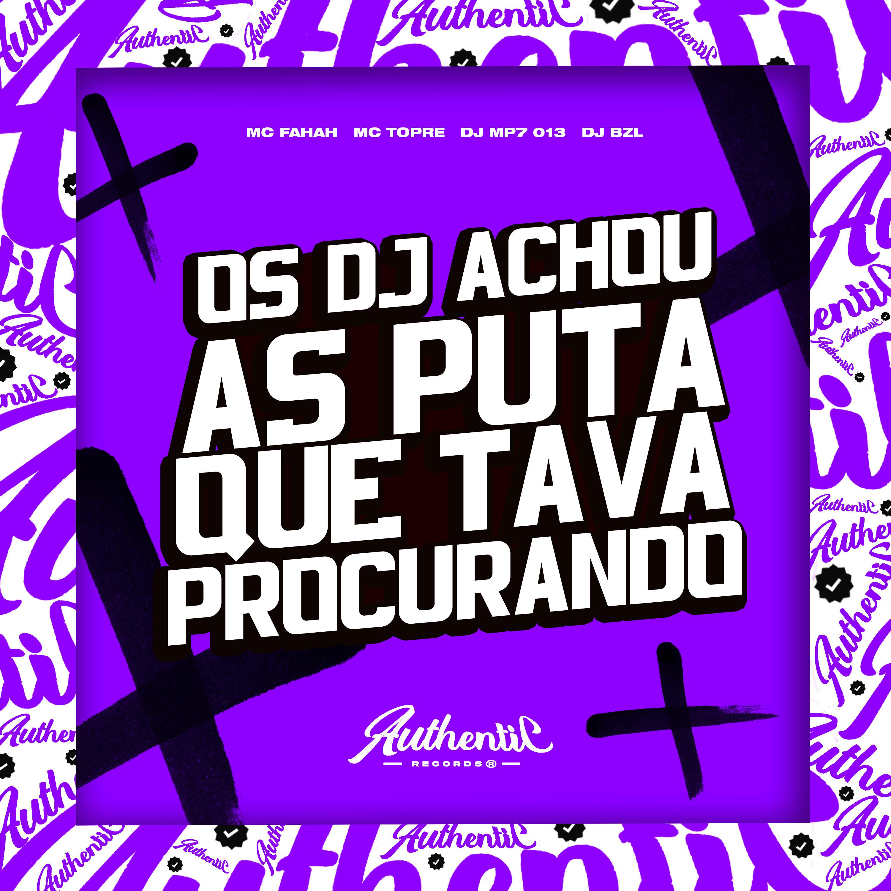 Постер альбома O Dj Achou as Puta Que Tava Procurando