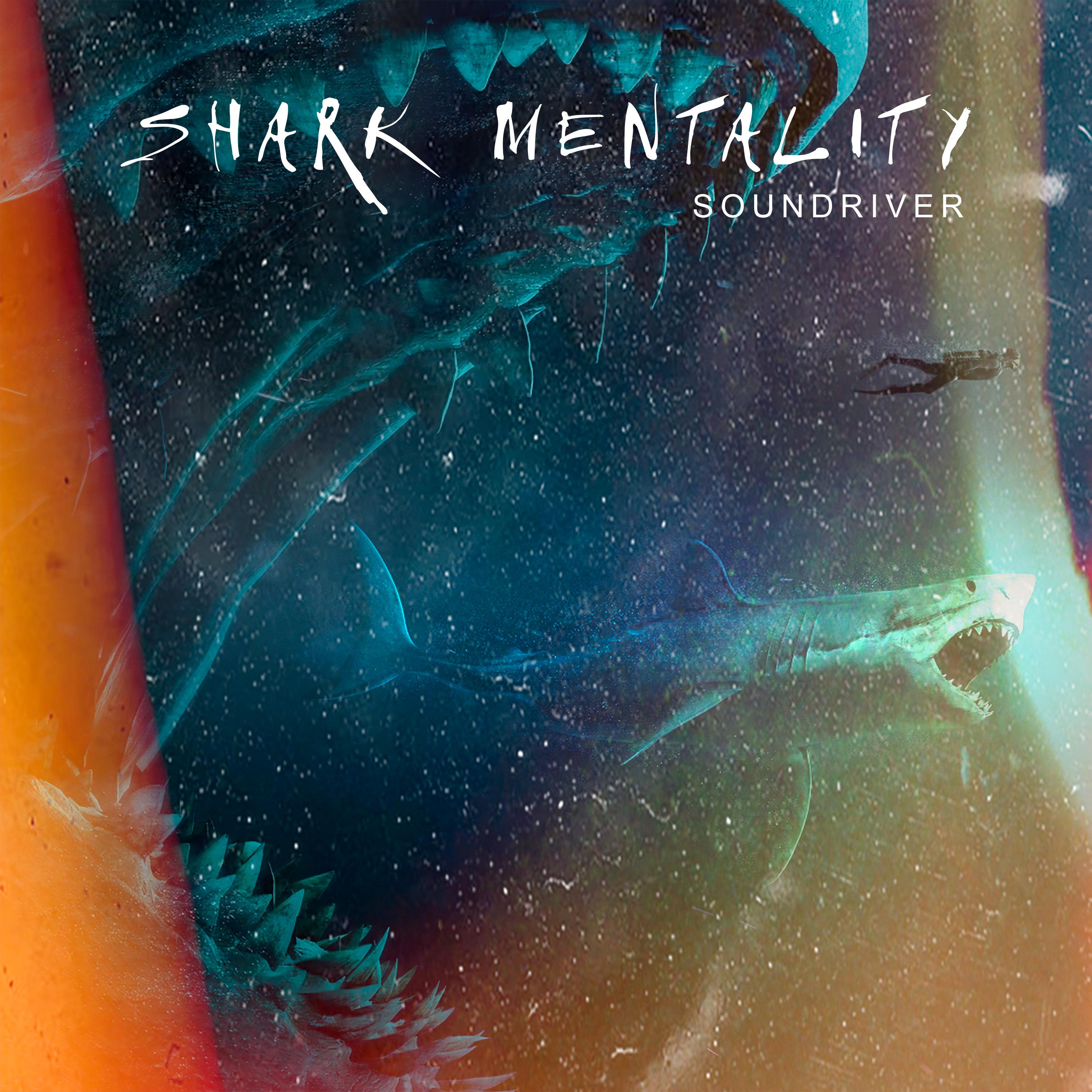 Постер альбома Shark Mentality