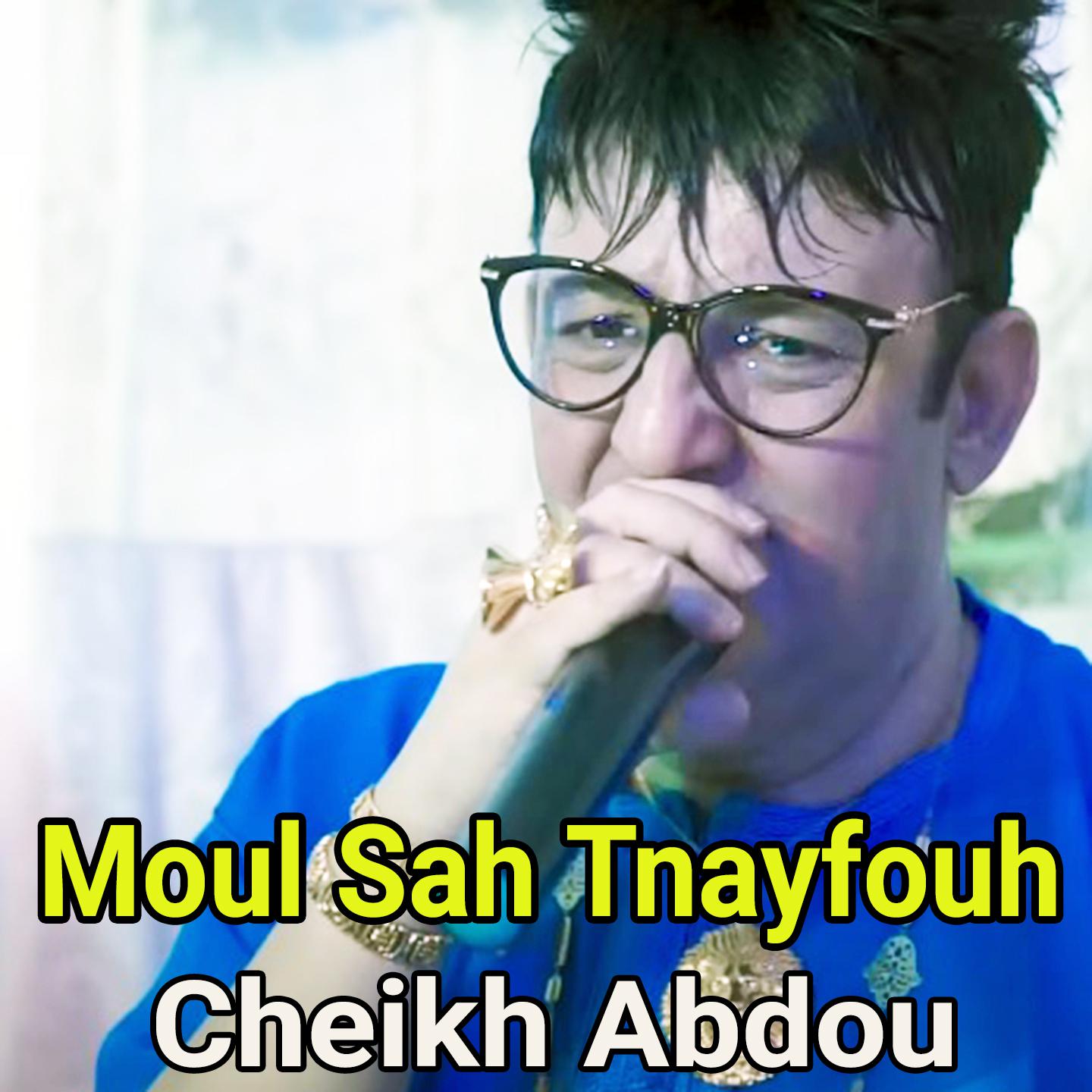 Постер альбома Moul Sah Tnayfouh