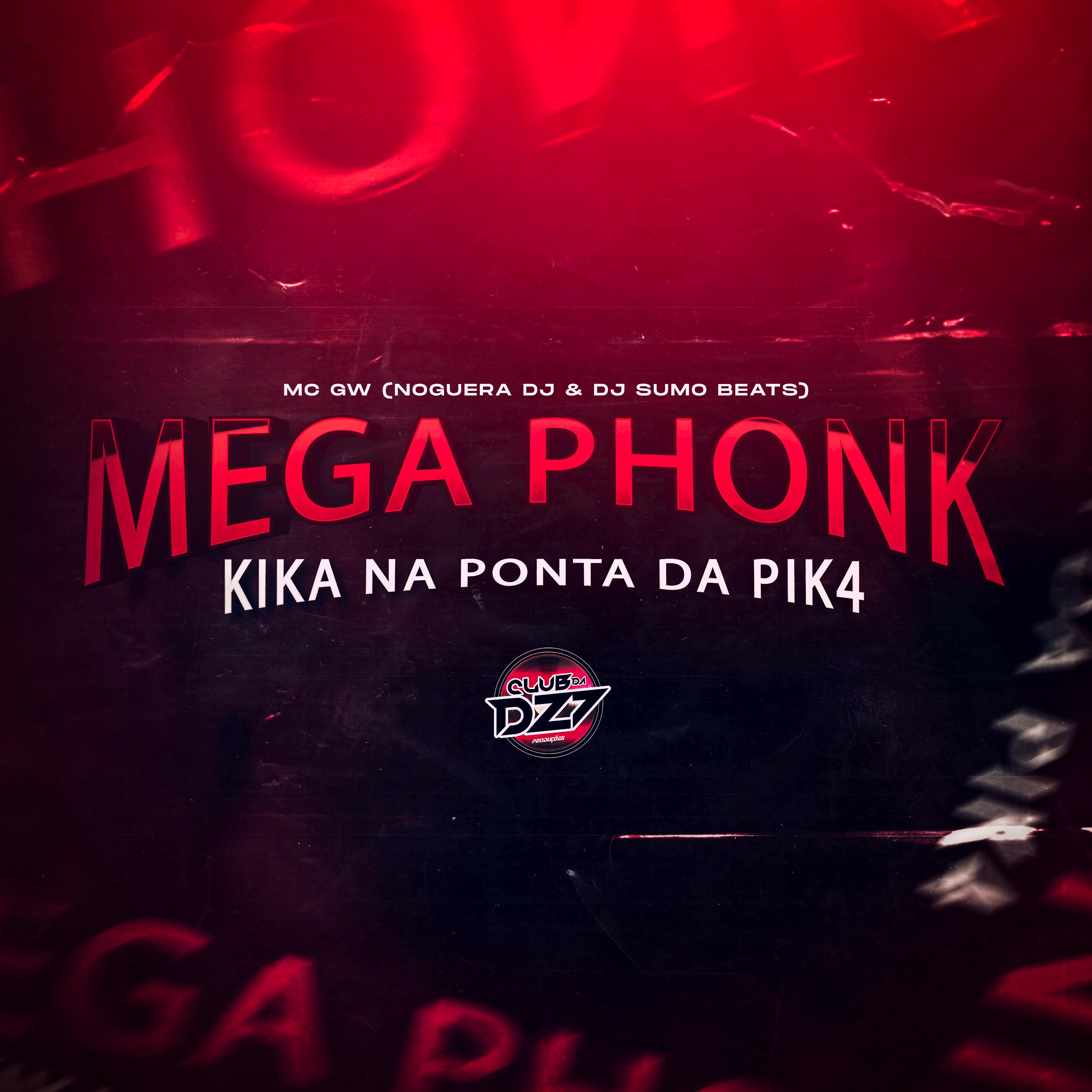 Постер альбома MEGA PHONK KIKA NA PONTA DA PIK4