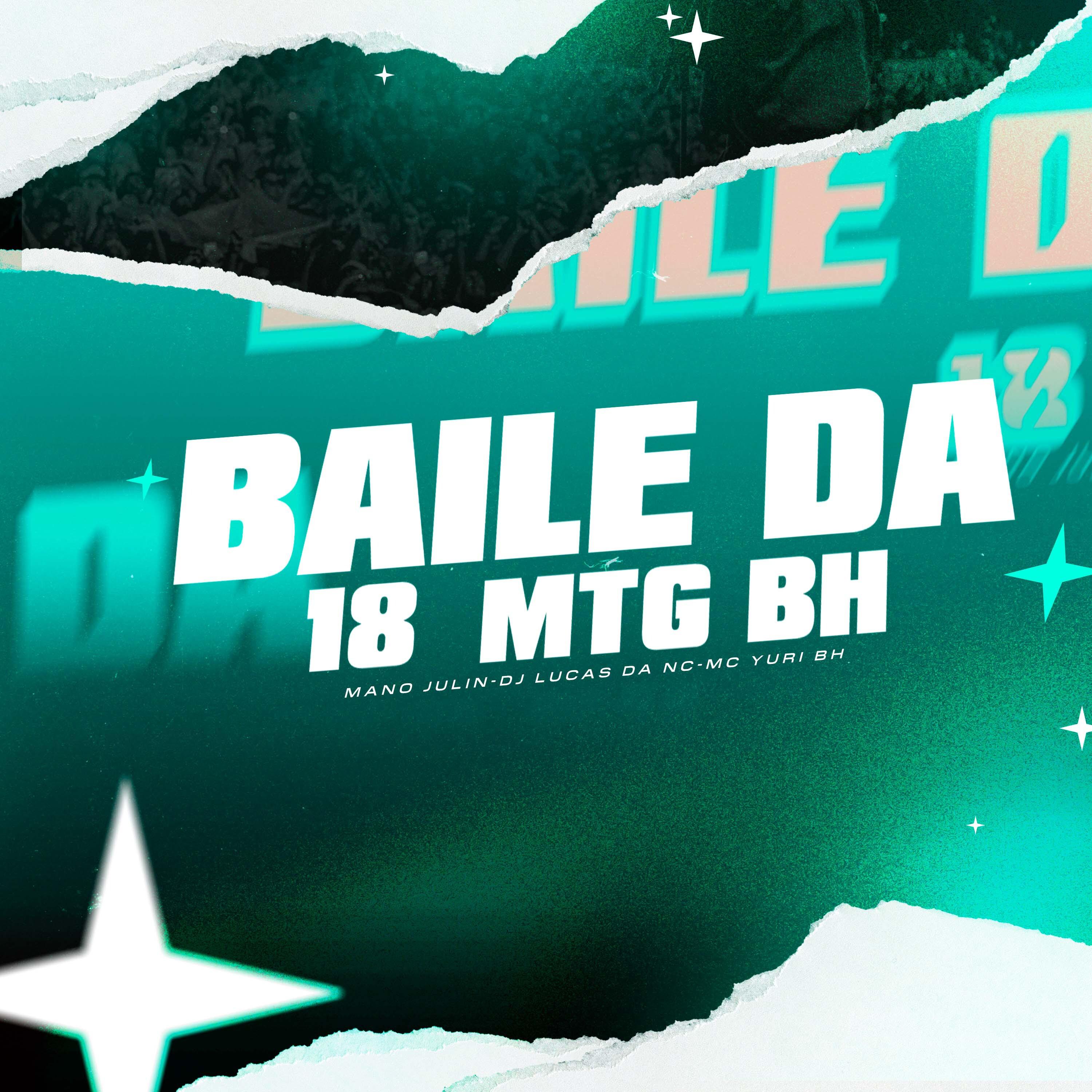 Постер альбома Baile da 18 Mtg Bh