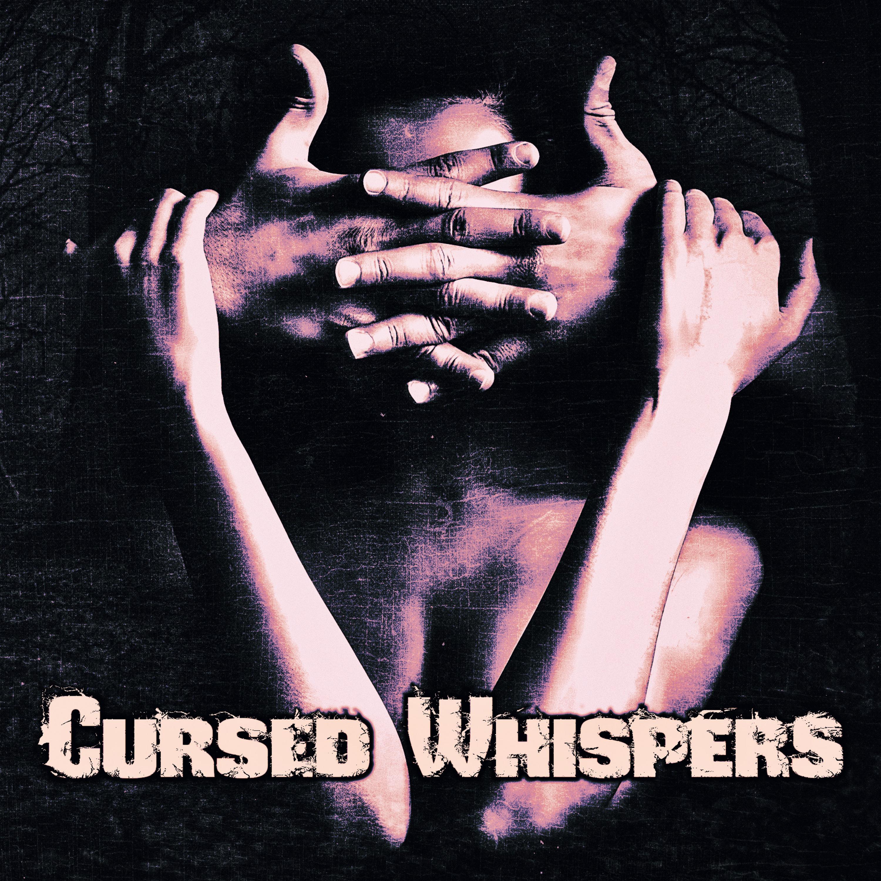 Постер альбома Cursed Whispers