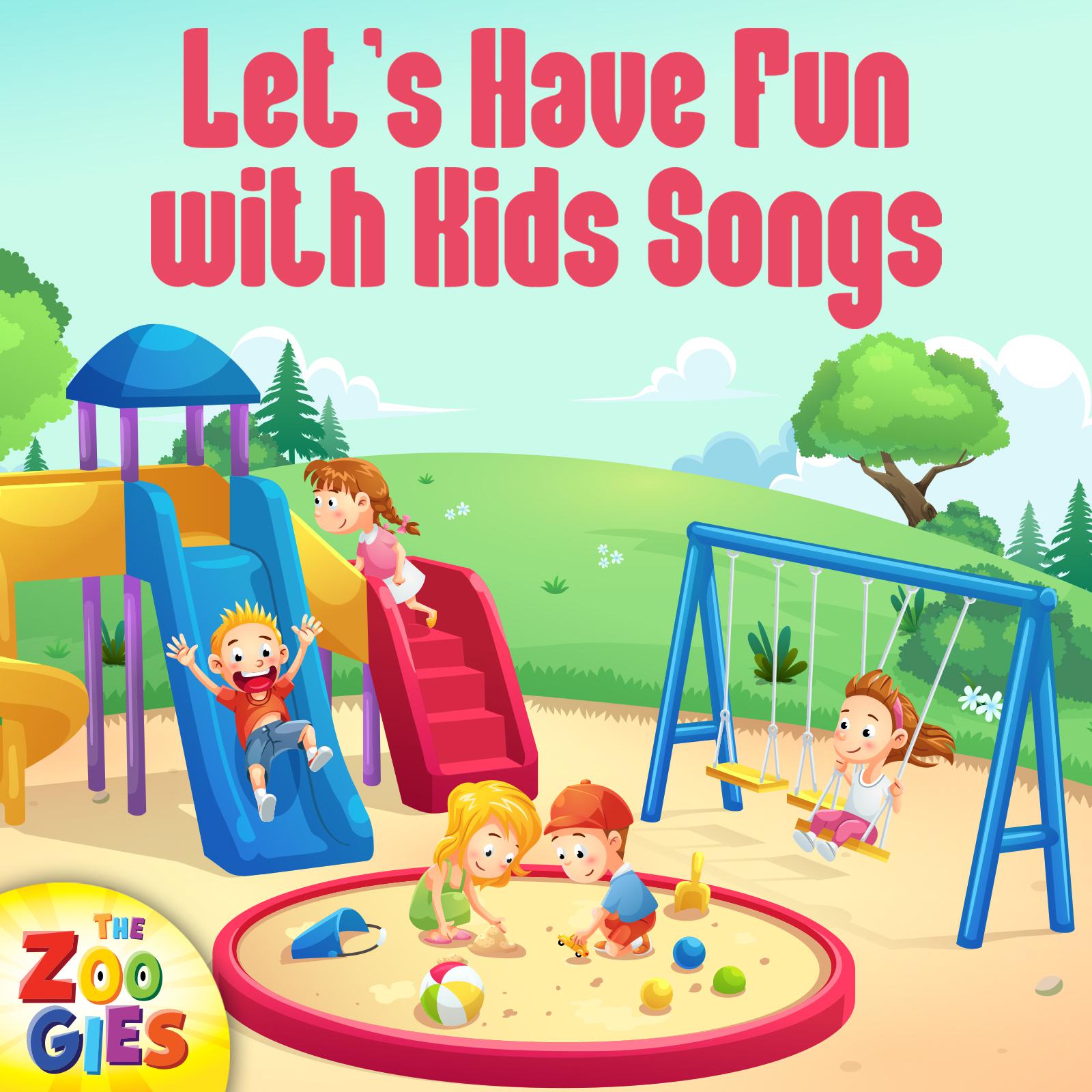 Постер альбома Let's Have Fun with Kids Songs