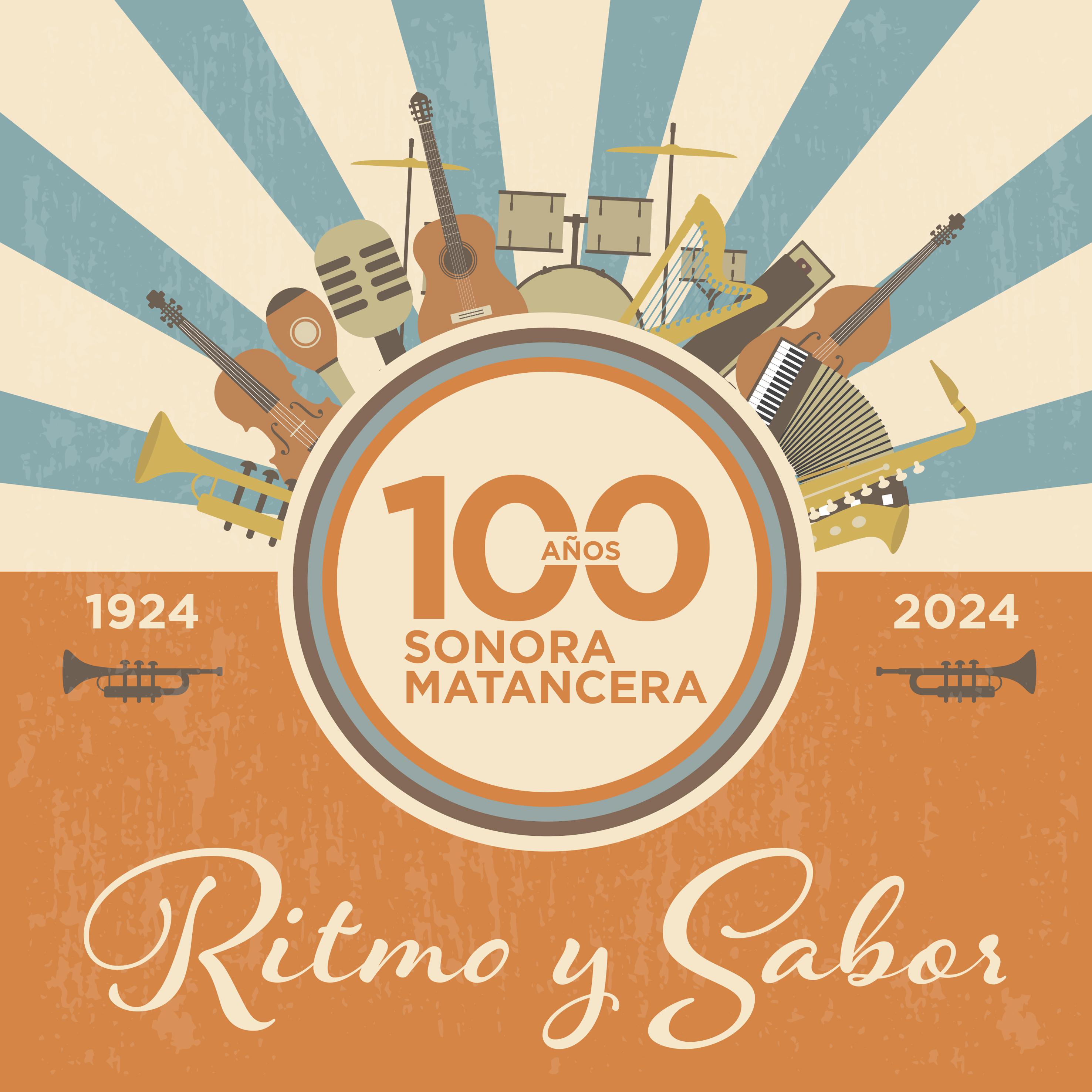 Постер альбома 100 Años de Ritmo y Sabor con La Sonora Matancera (1924-2024)