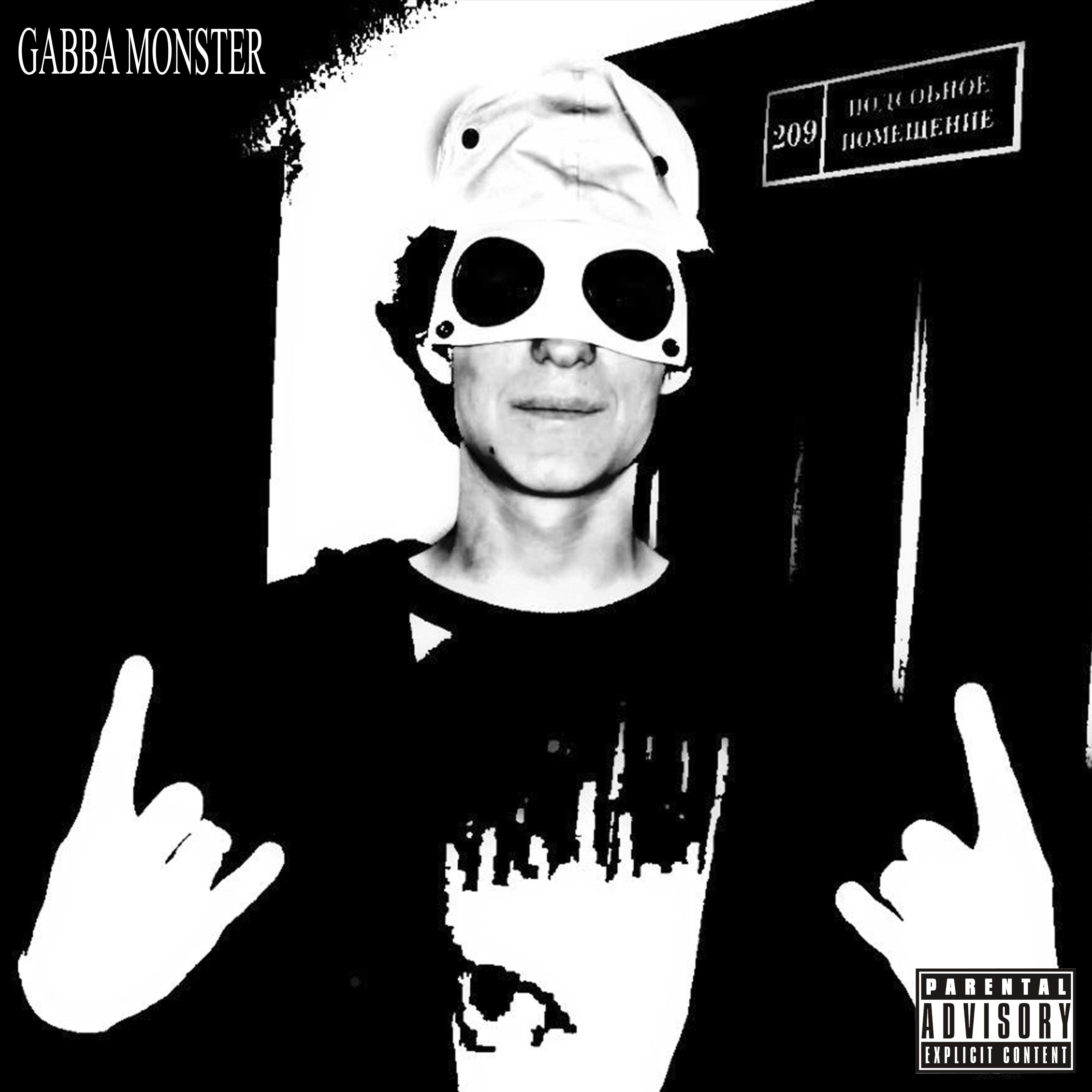 Постер альбома Gabba Monster
