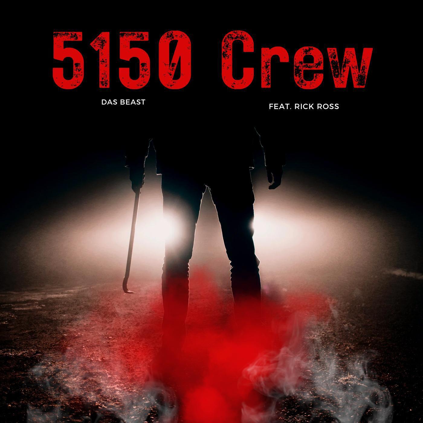 Постер альбома 5150 Crew (feat. Rick Ross)