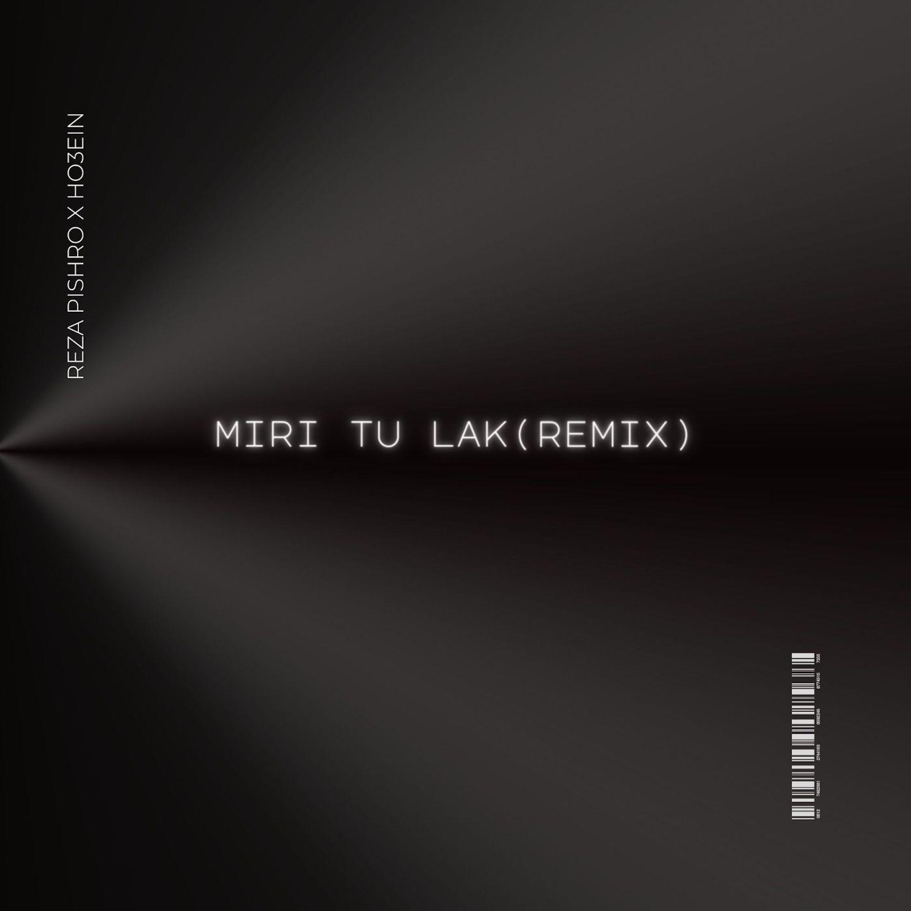 Постер альбома Miri Tu Lak (Remix) (feat. ho3ein & Rich-Shafiee)
