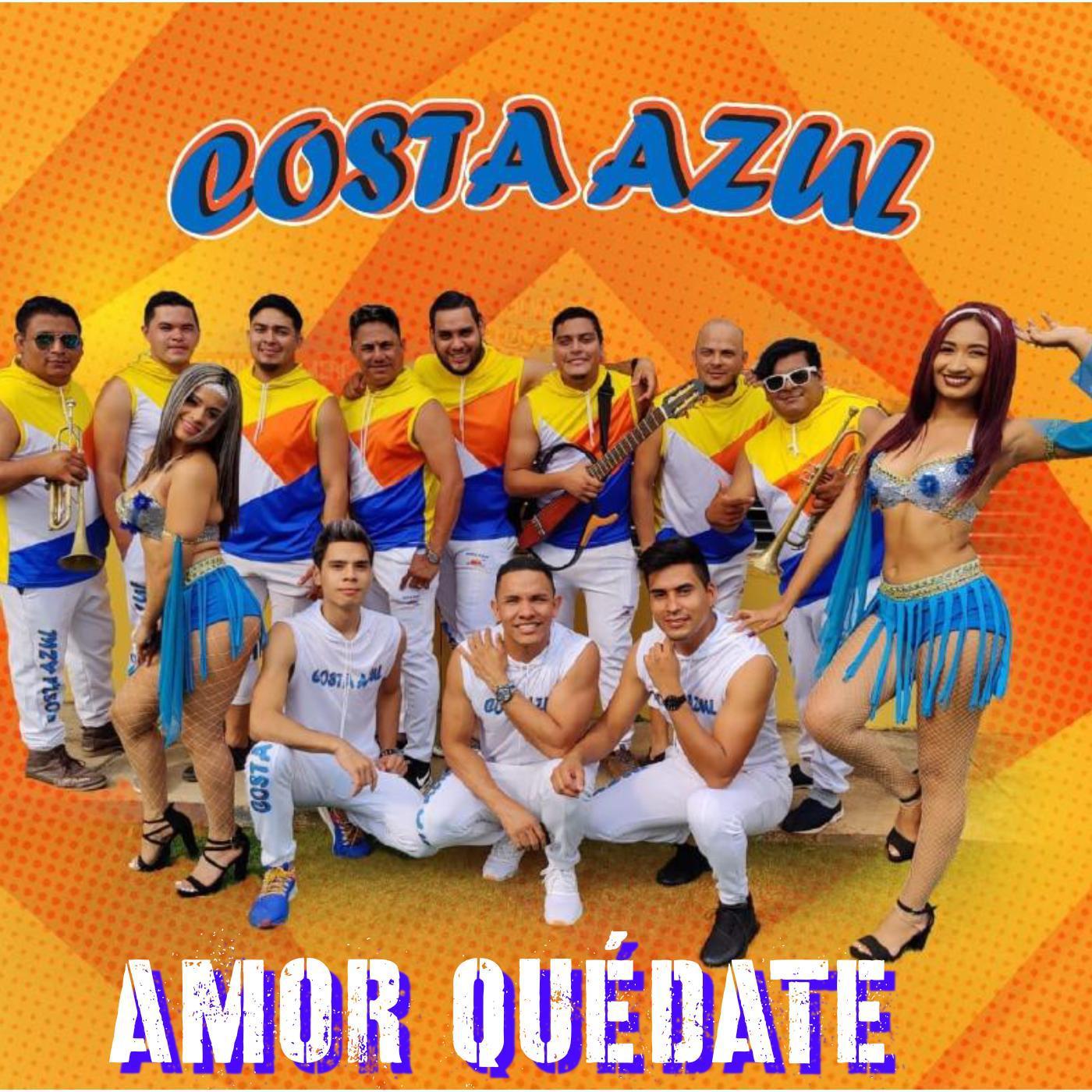Постер альбома Amor Quédate (Costa Azul)