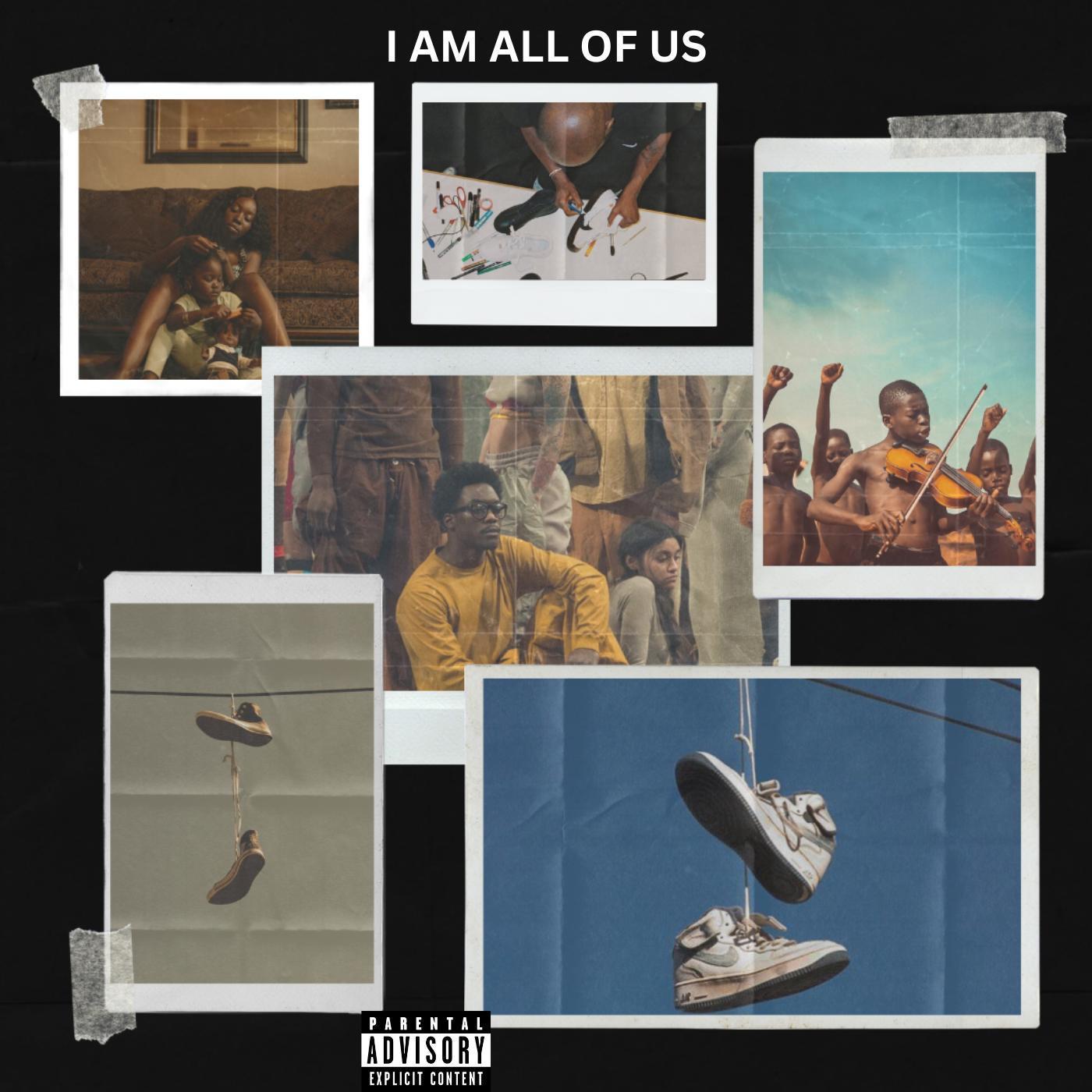 Постер альбома I AM ALL OF US (feat. SAGE-SFR)