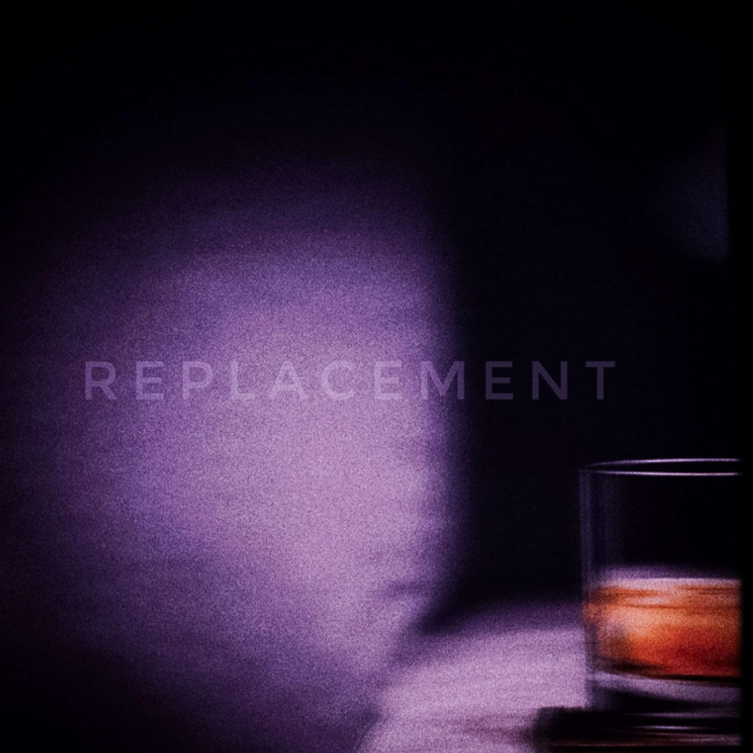 Постер альбома Replacement