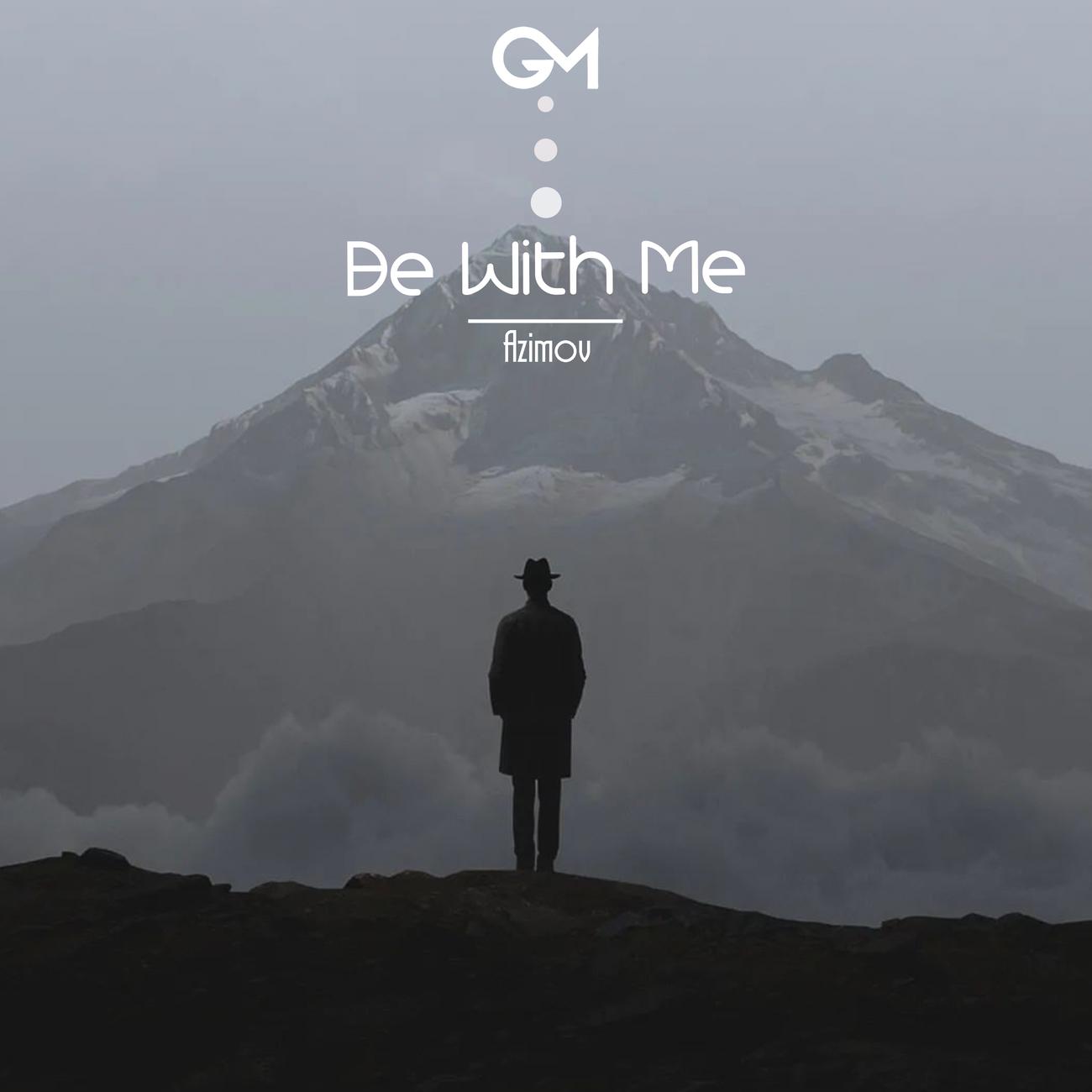 Постер альбома Be With Me