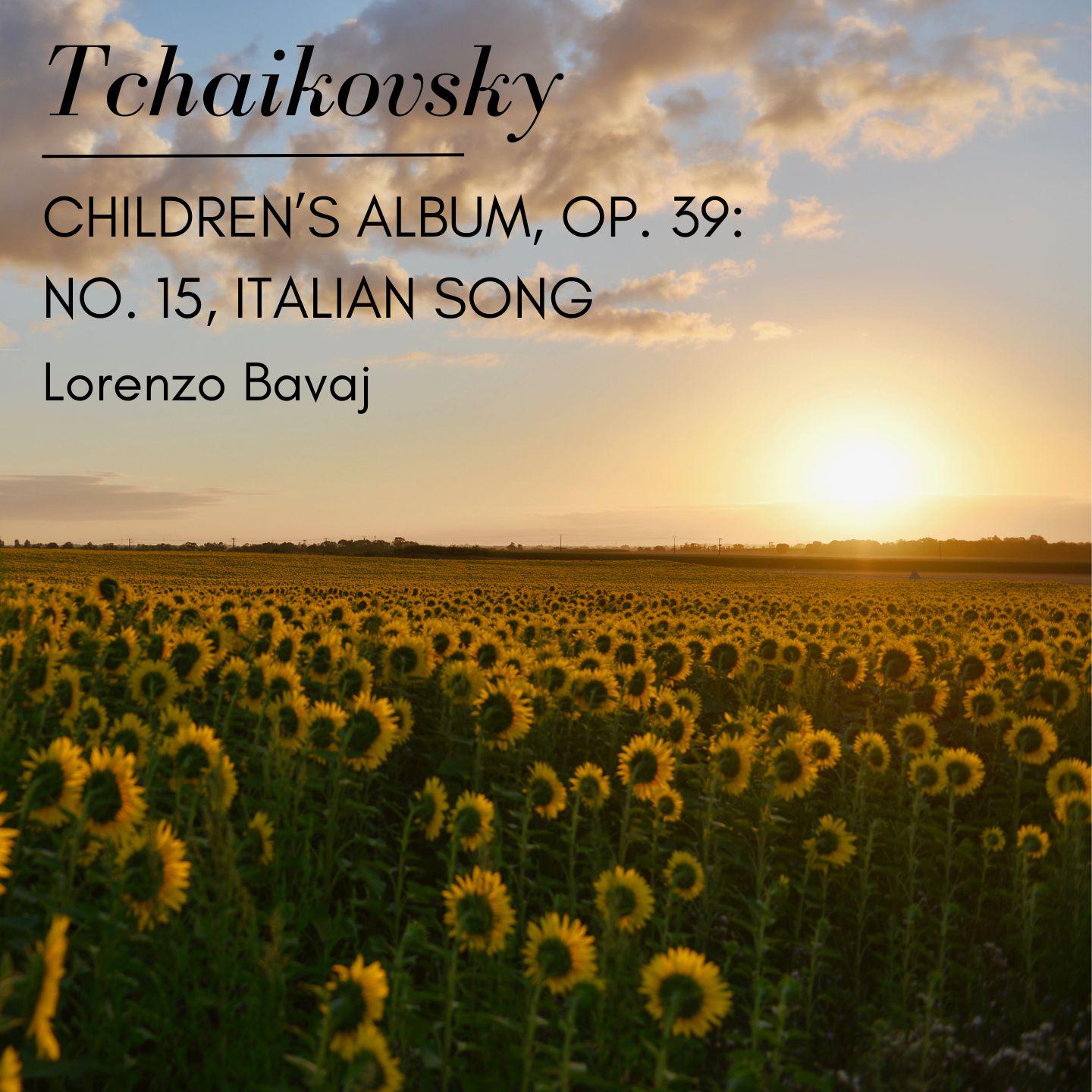 Постер альбома Tchaikovsky: Children's Album, Op. 39: No. 15, Italian Song
