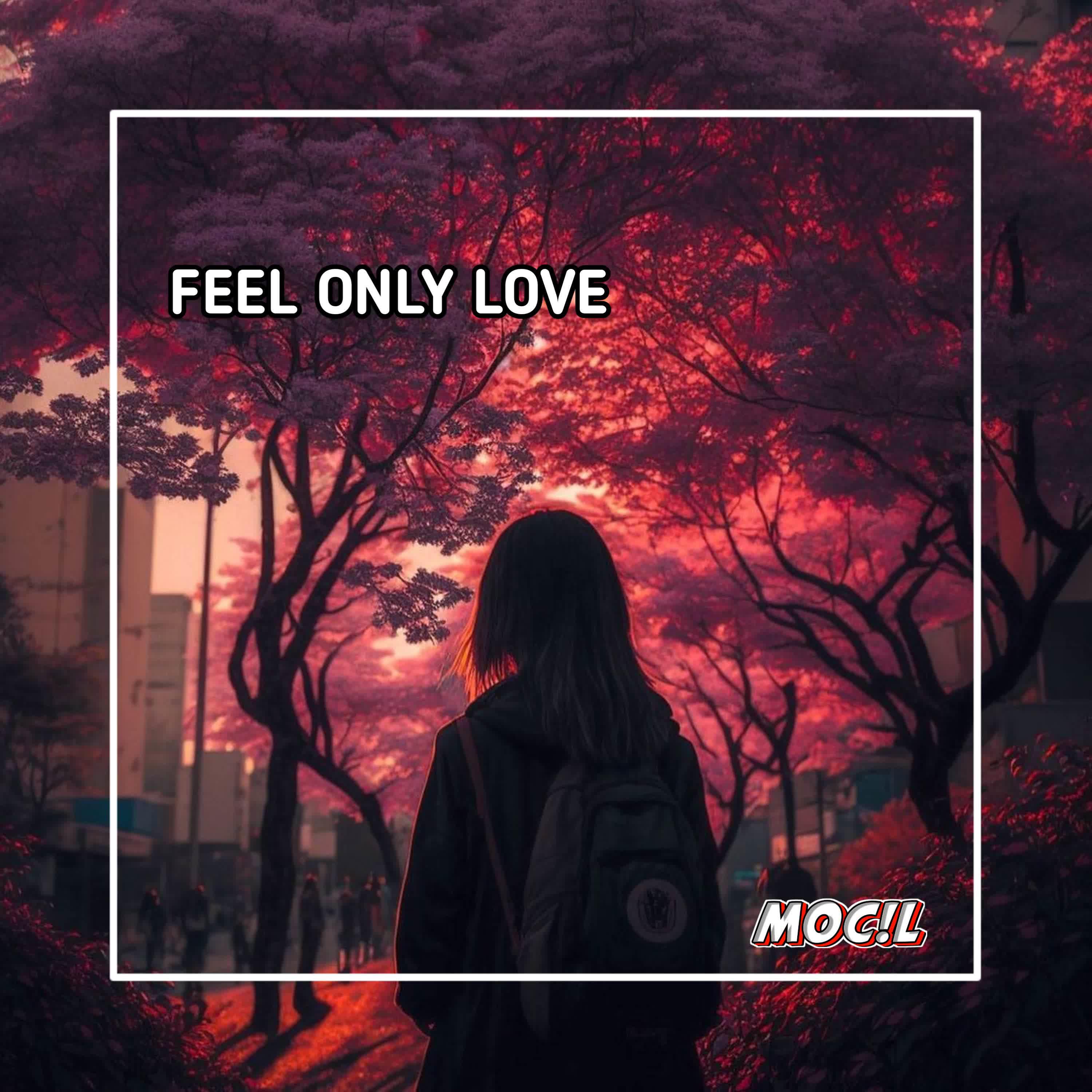 Постер альбома Feel only love