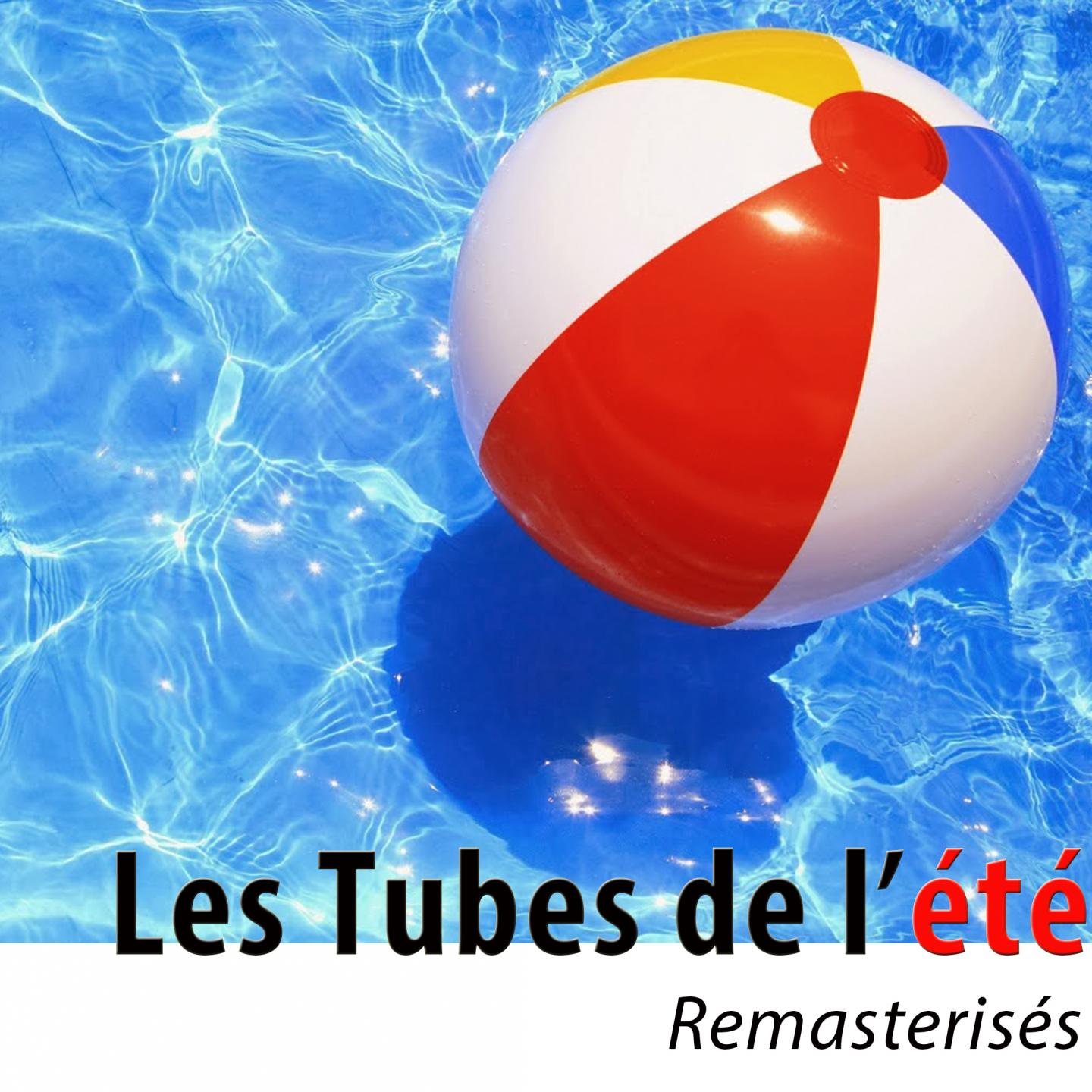 Постер альбома Les tubes de l'été (2015 & 60's) [La compile 2015 des tubes Dance + 60's]