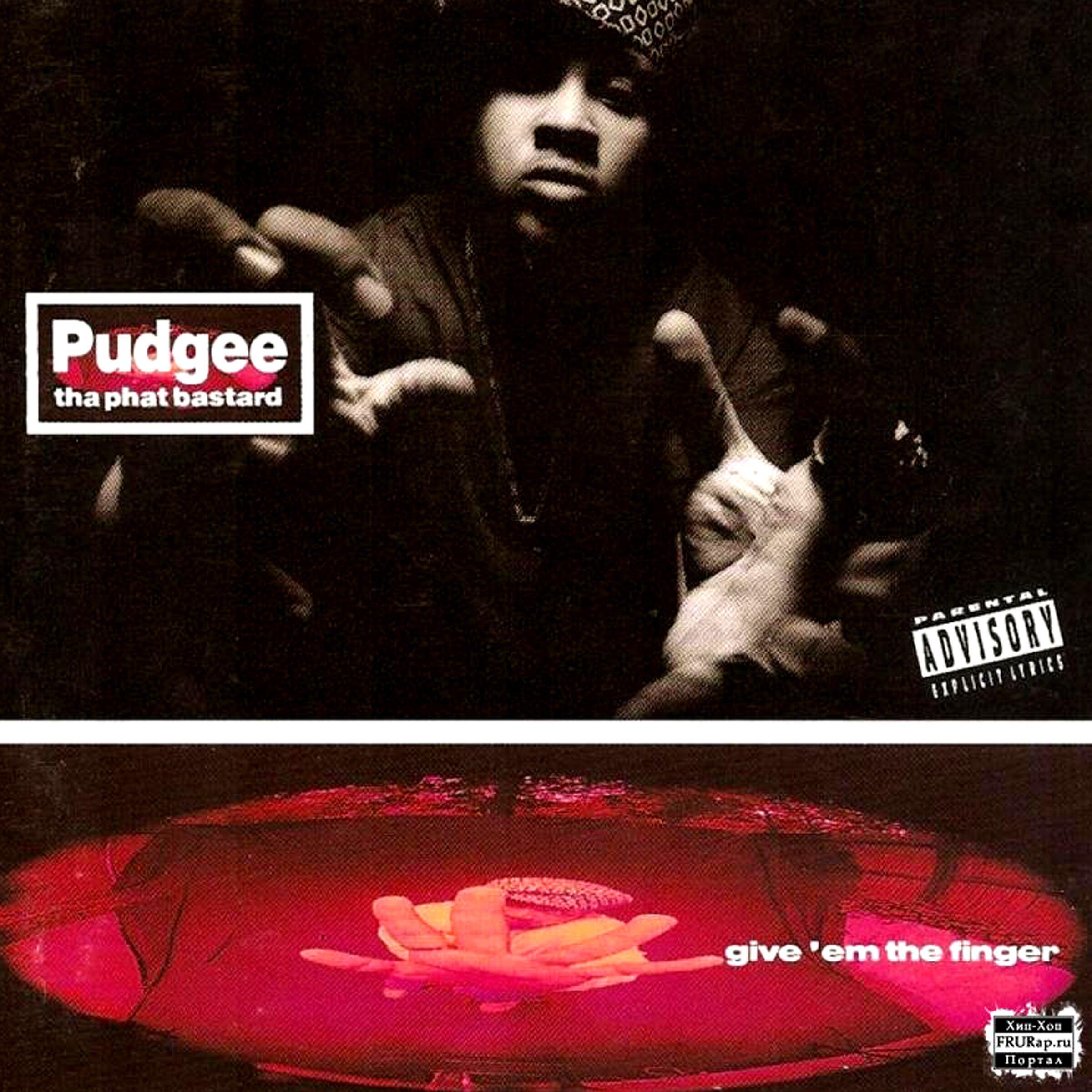 Pudgee Tha Phat Bastard - Lady in My Life