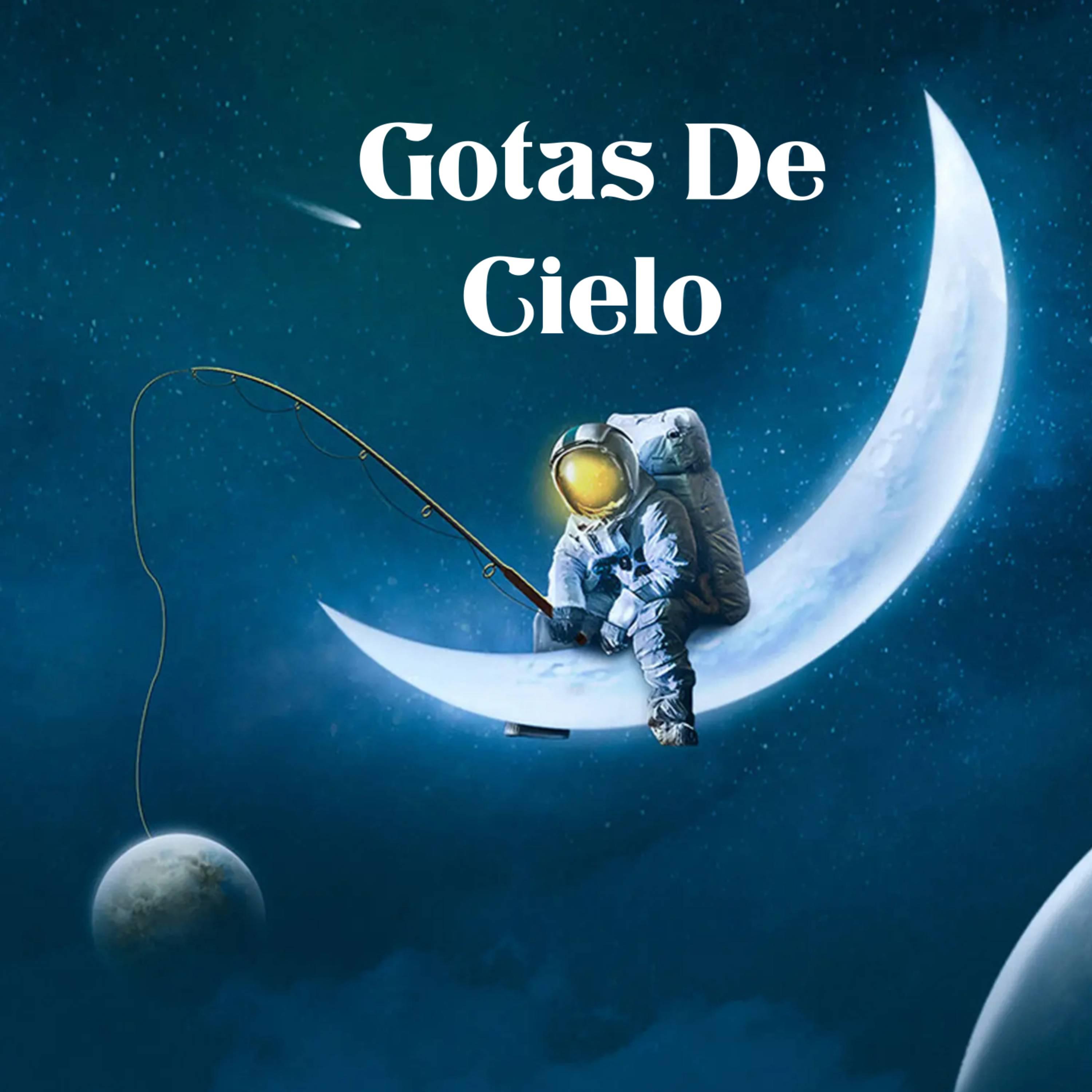 Постер альбома Gotas De Cielo