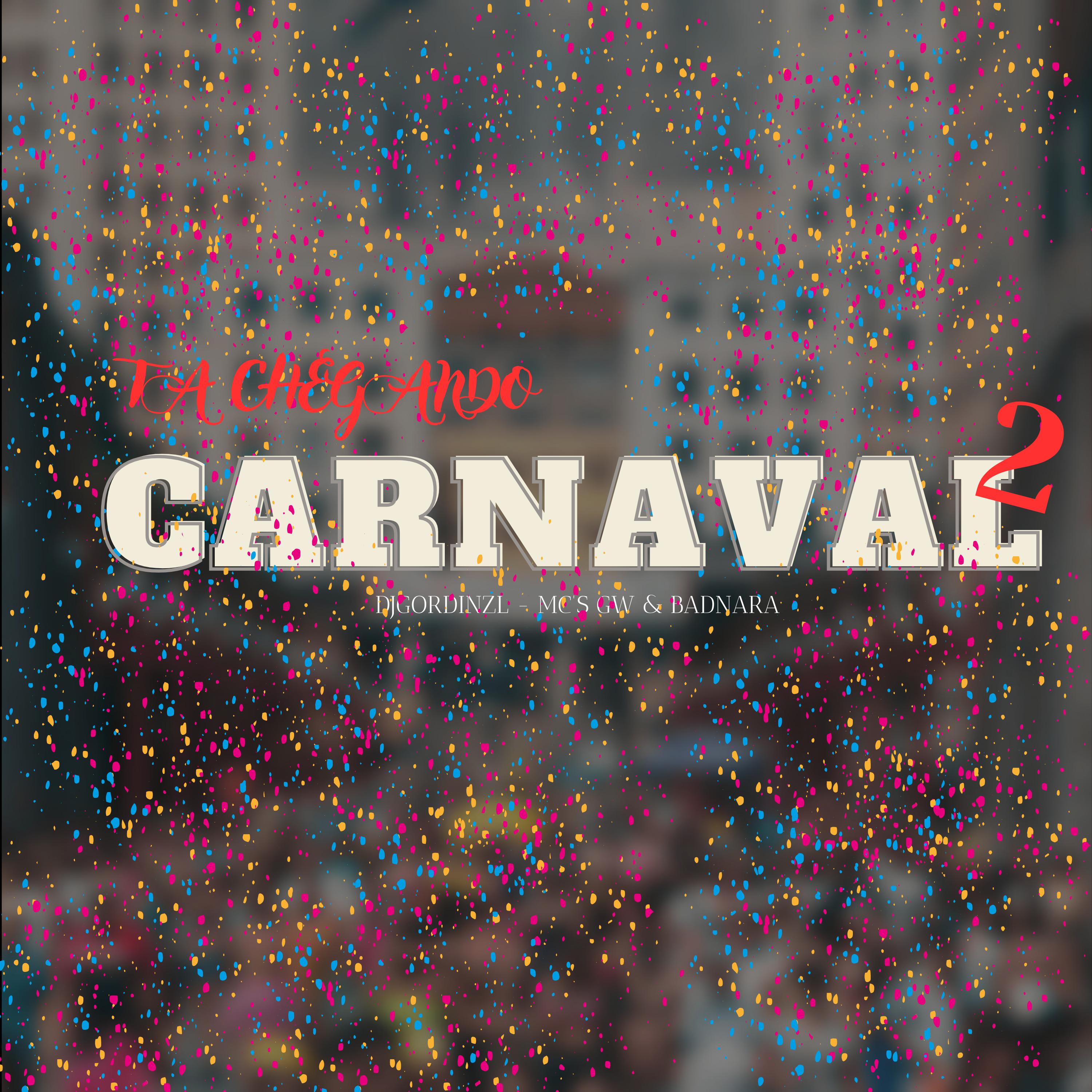 Постер альбома Ta Chegando O Carnaval 2
