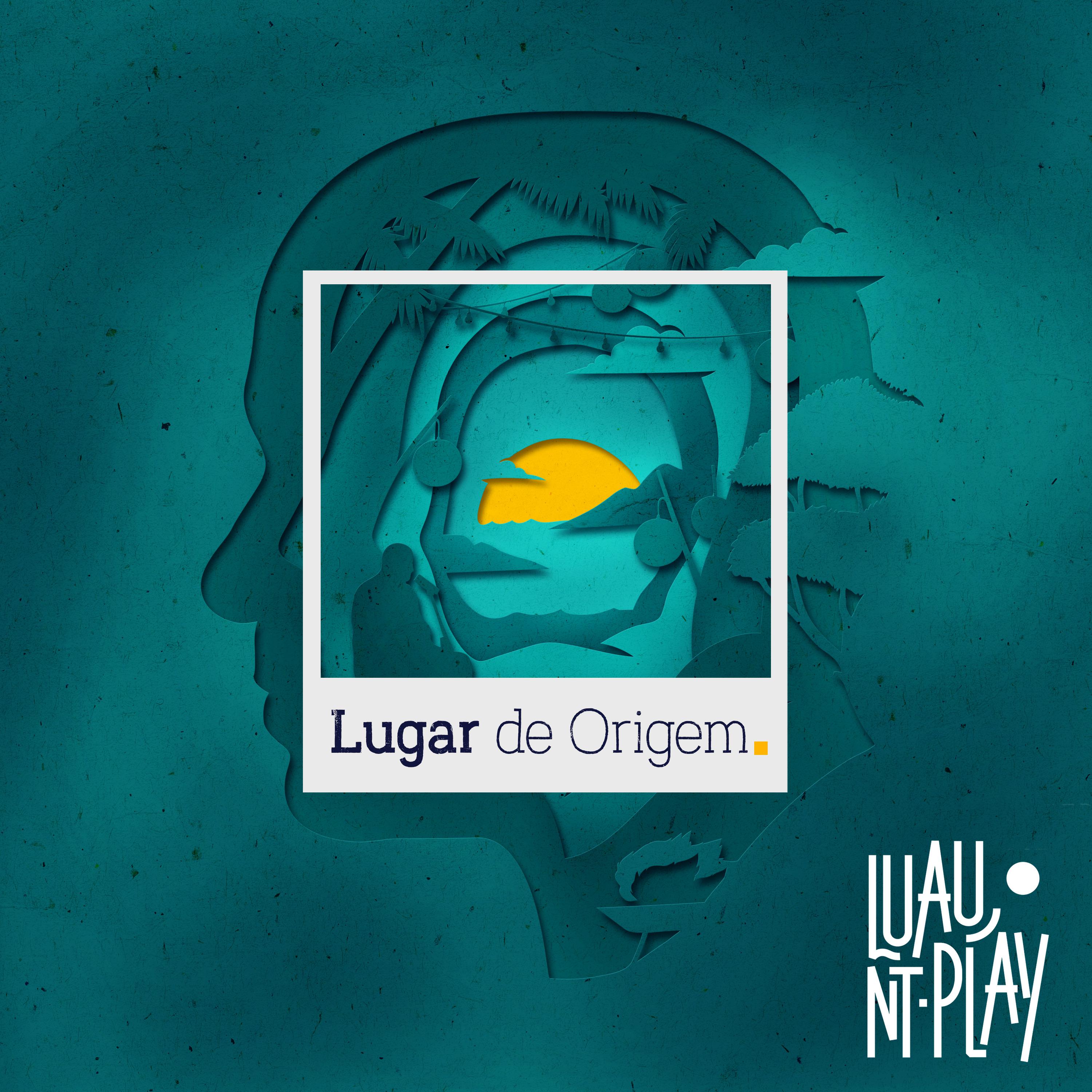 Постер альбома Lugar de Origem (Luau Nt Play)