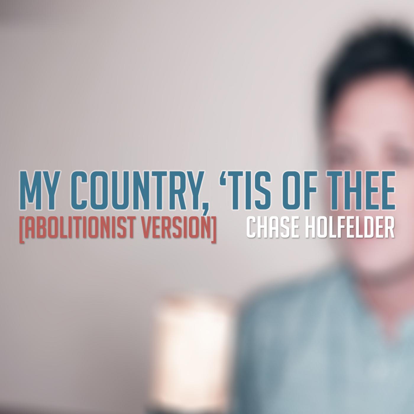Постер альбома My Country, 'tis of Thee (Abolitionist Version)