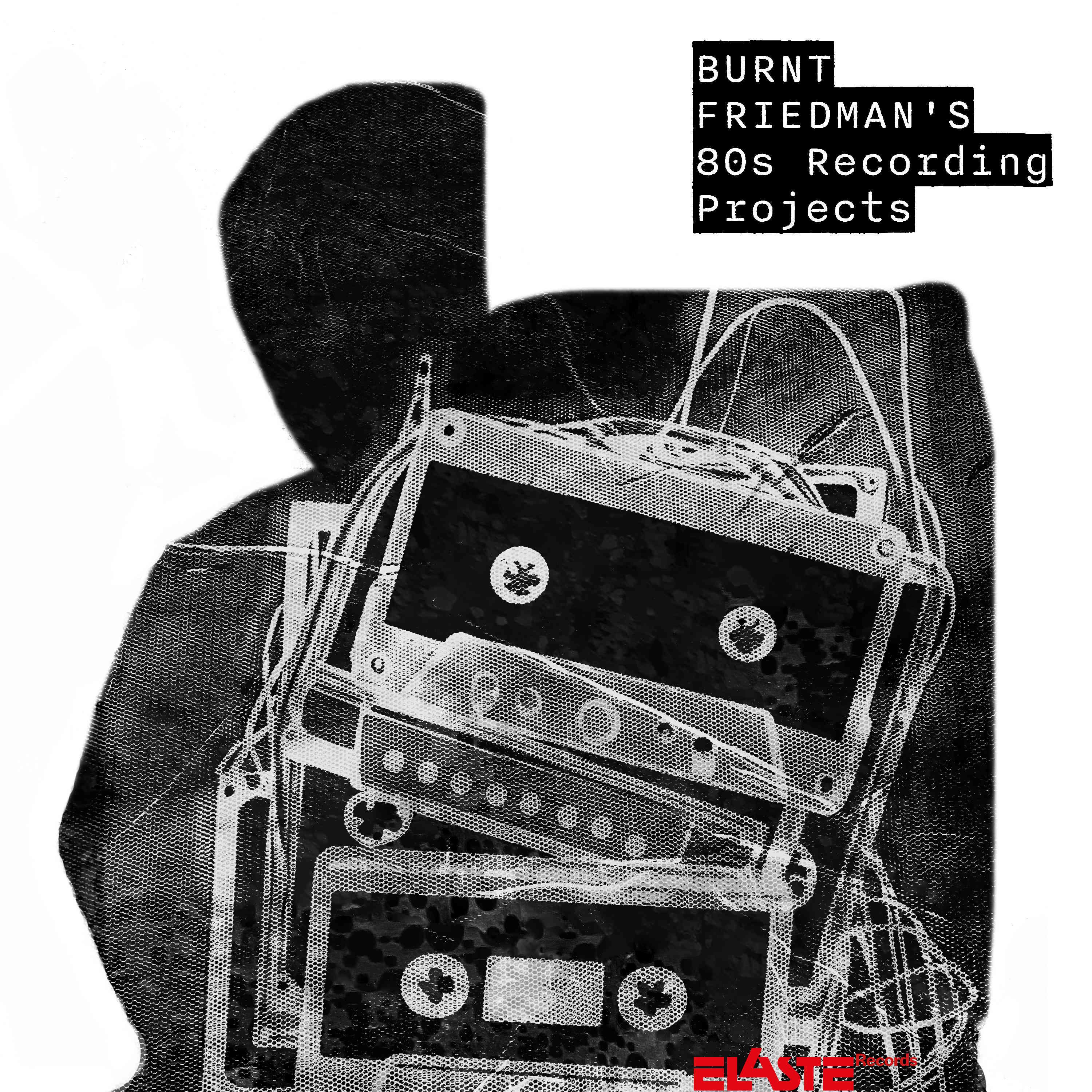 Постер альбома Burnt Friedman's 80s Recording Projects