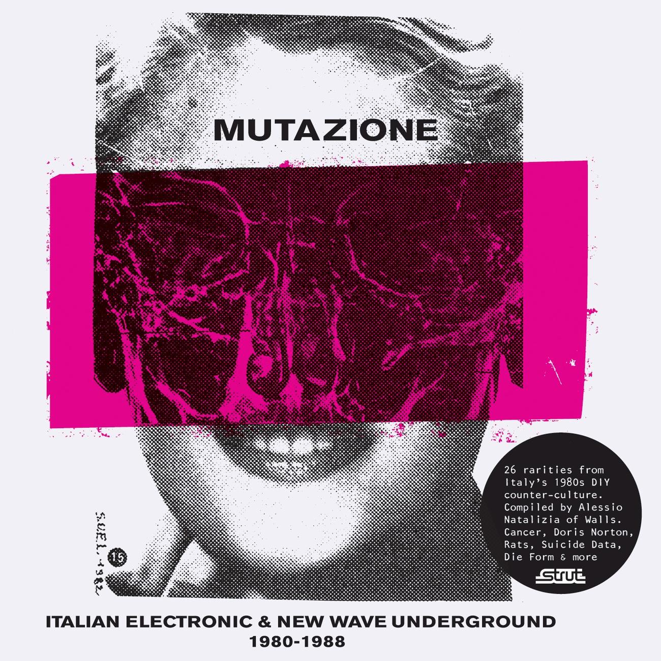 Постер альбома Mutazione - Italian Electronic & New Wave Underground 1980 - 1988 compiled by Walls