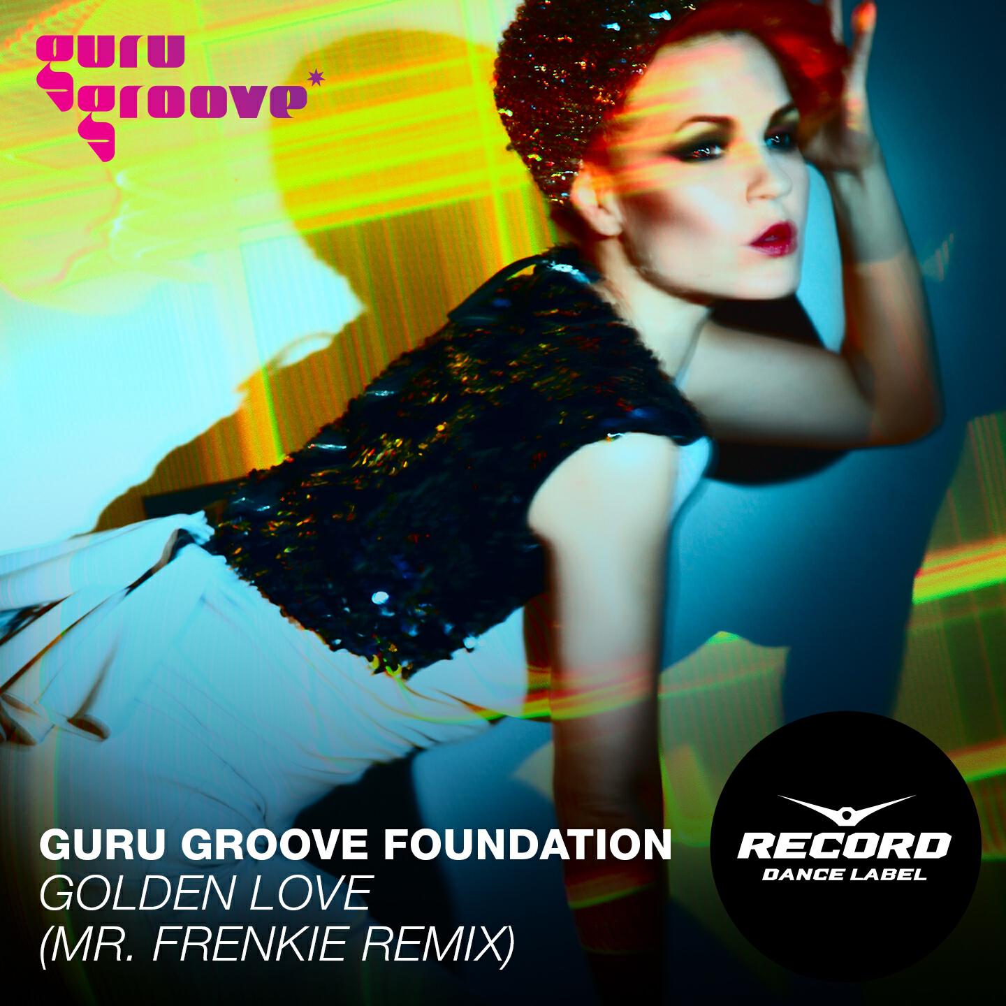 Guru Groove Foundation - Golden Love (Mr. Frenkie Radio Edit)