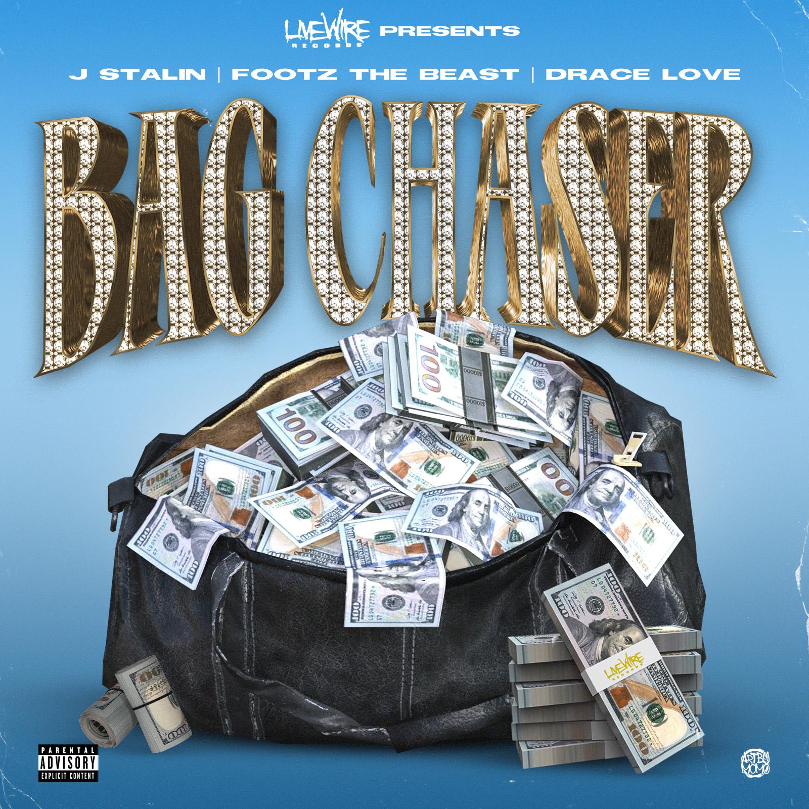 Постер альбома Bag Chaser (feat. J Stalin & Drace Love)
