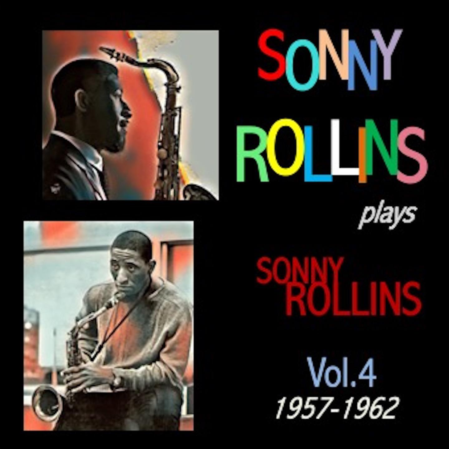 Постер альбома Sonny Rollins Plays Sonny Rollins, Vol. 4
