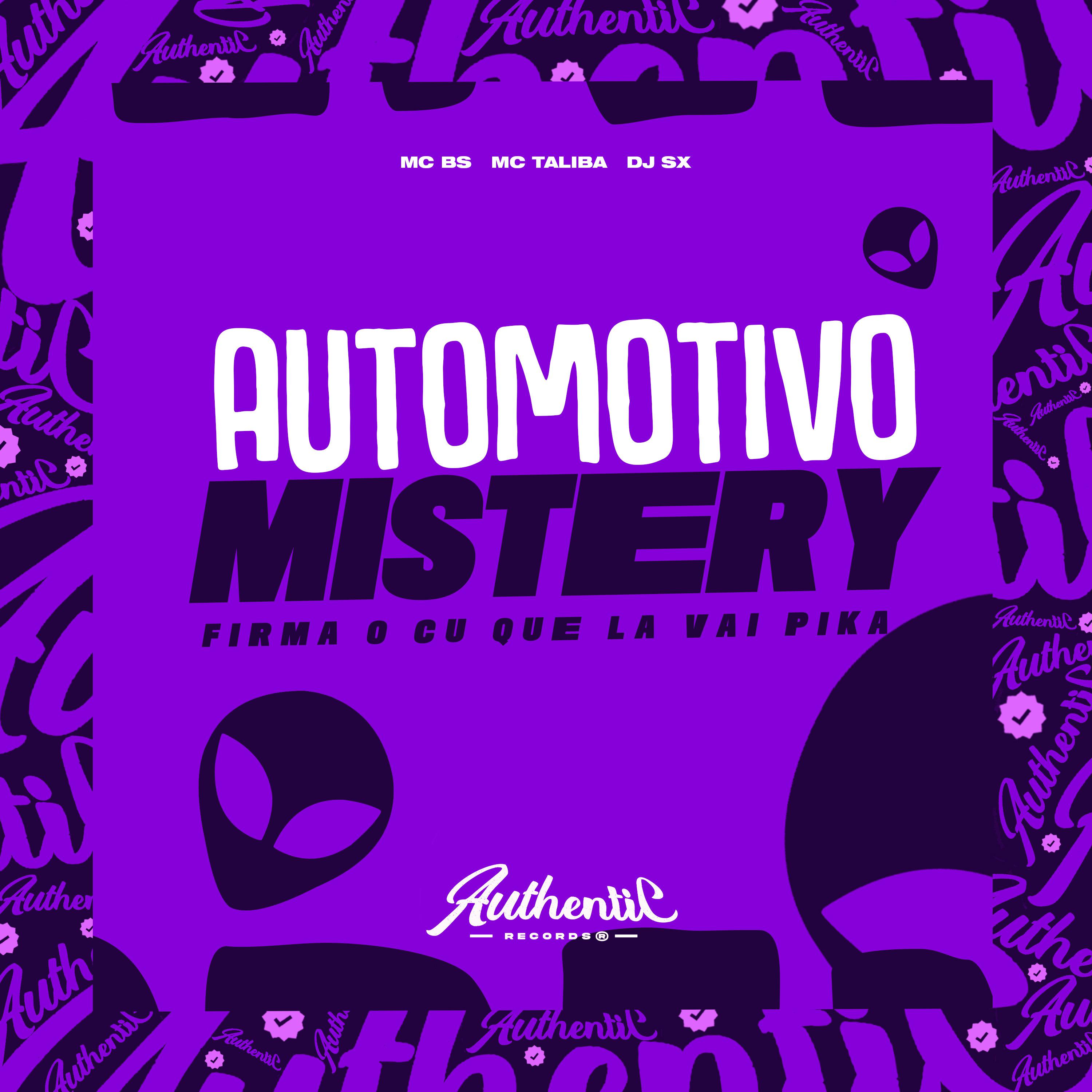 Постер альбома Automotivo Mistery Firma o Cu Que La Vai Pika