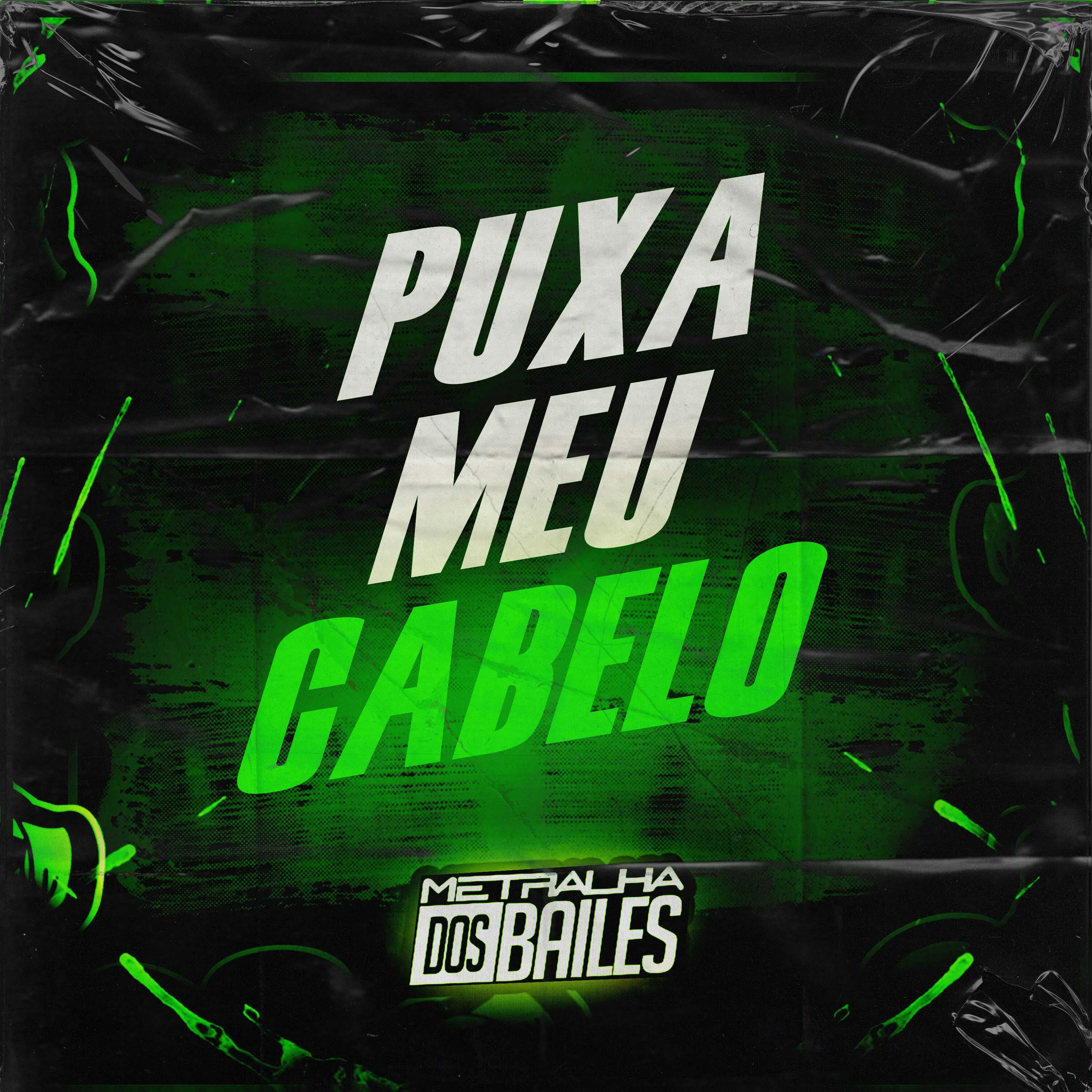 Постер альбома Puxa Meu Cabelo
