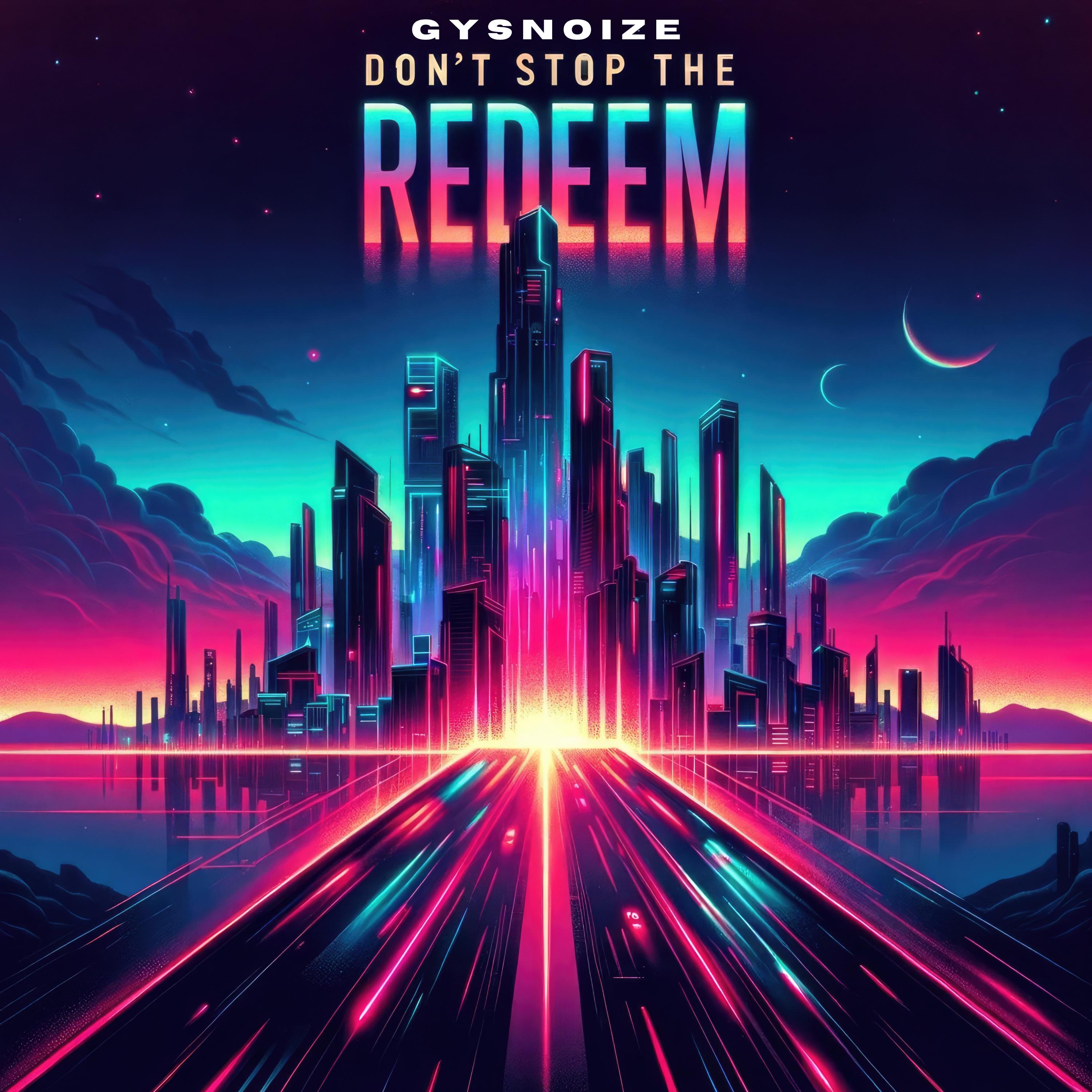 Постер альбома Don't Stop The Redeem