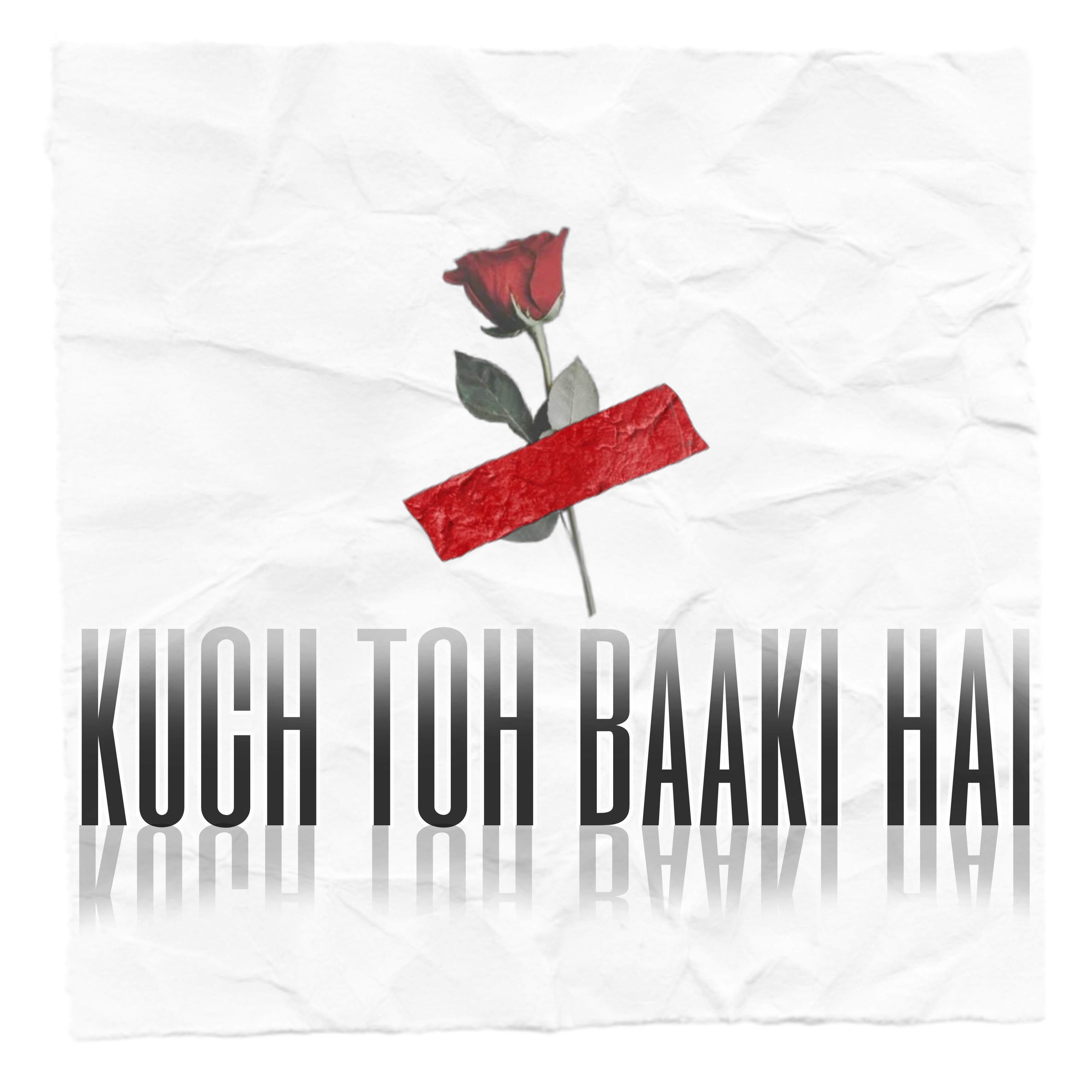Постер альбома Kuch Toh Baaki Hai