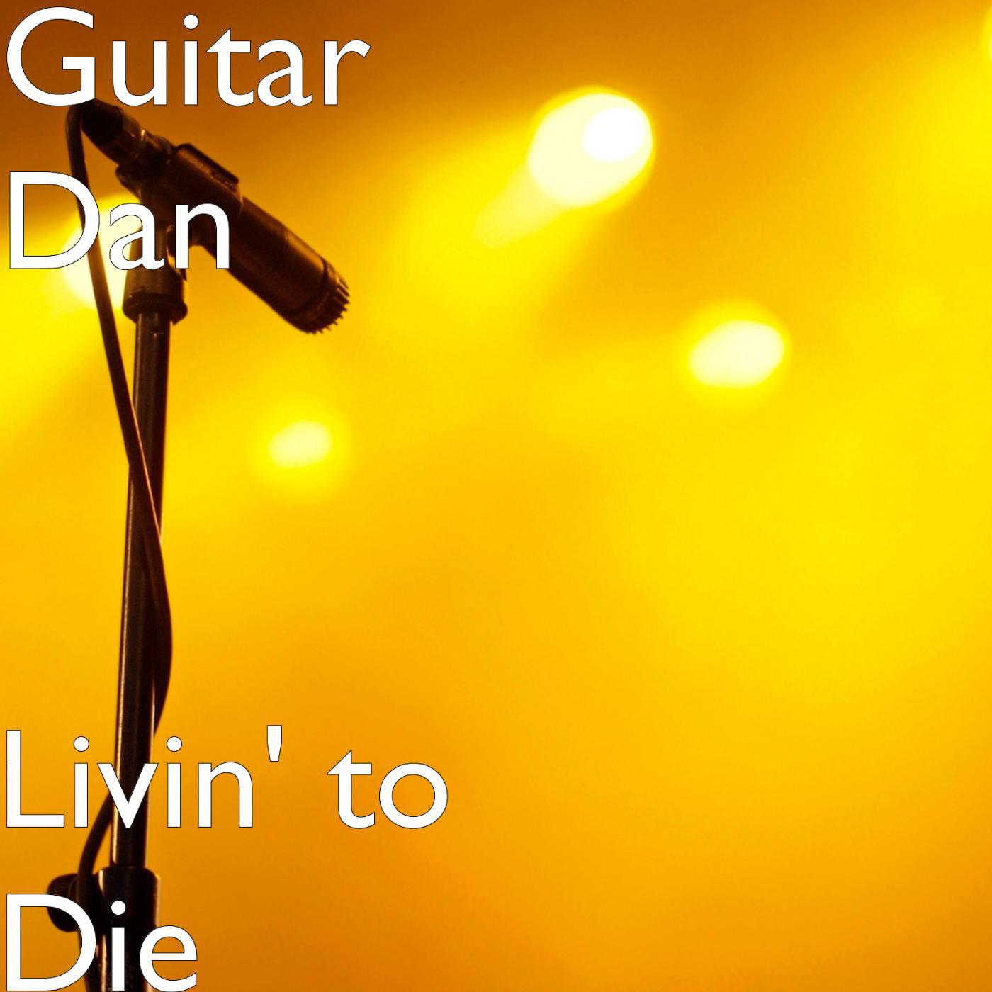 Постер альбома Livin' to Die