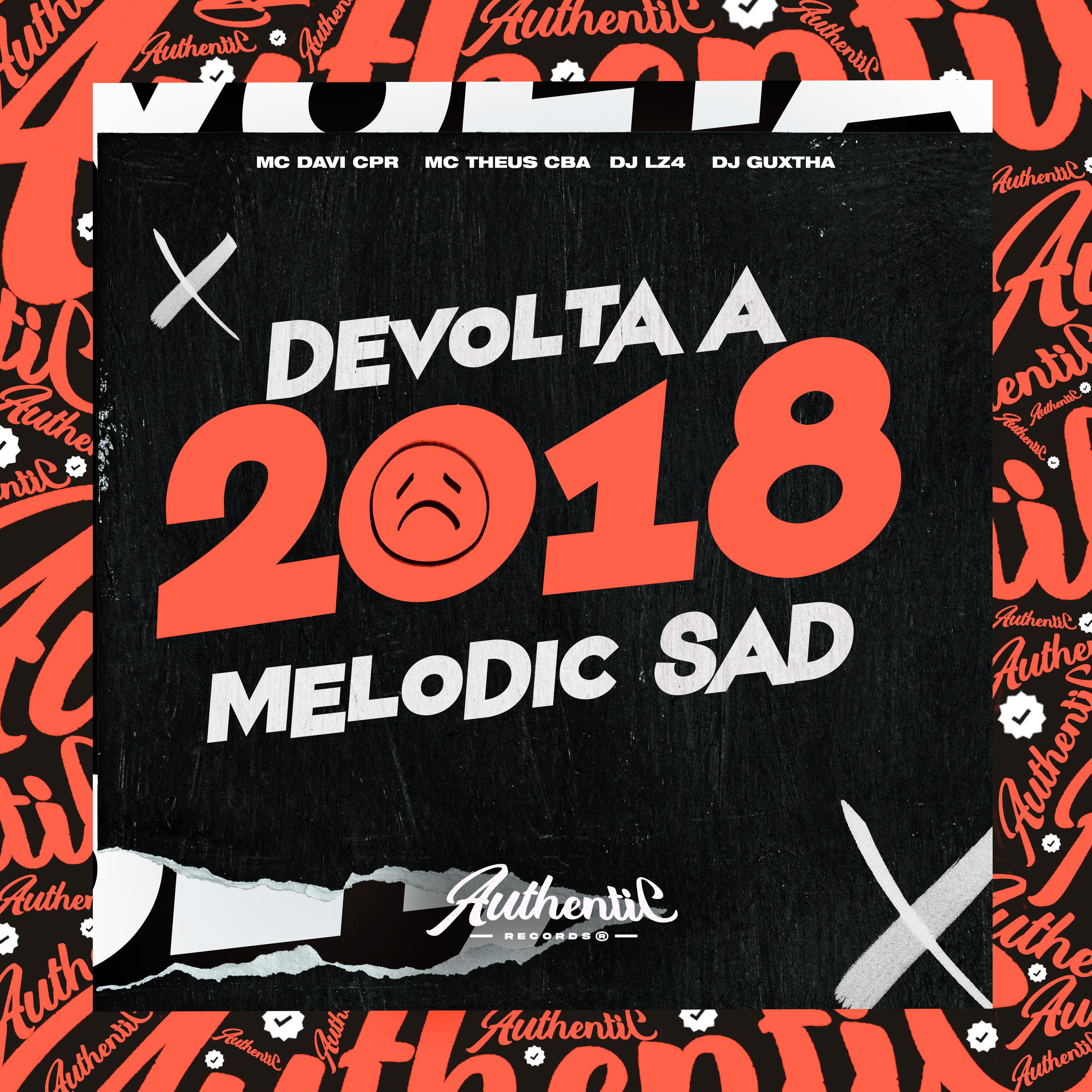 Постер альбома De Volta a 2018 Melodic Sad