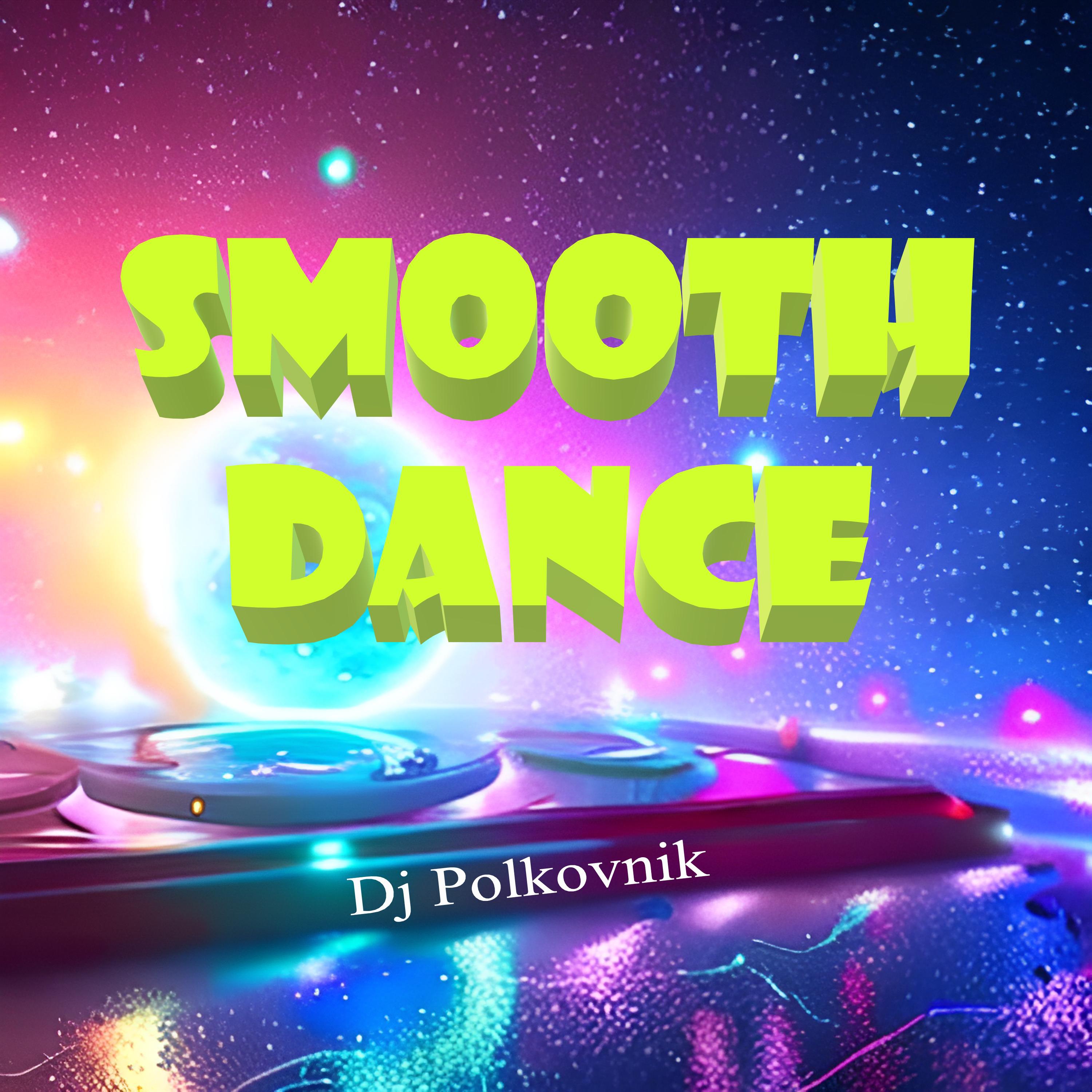 Постер альбома Smooth Dance