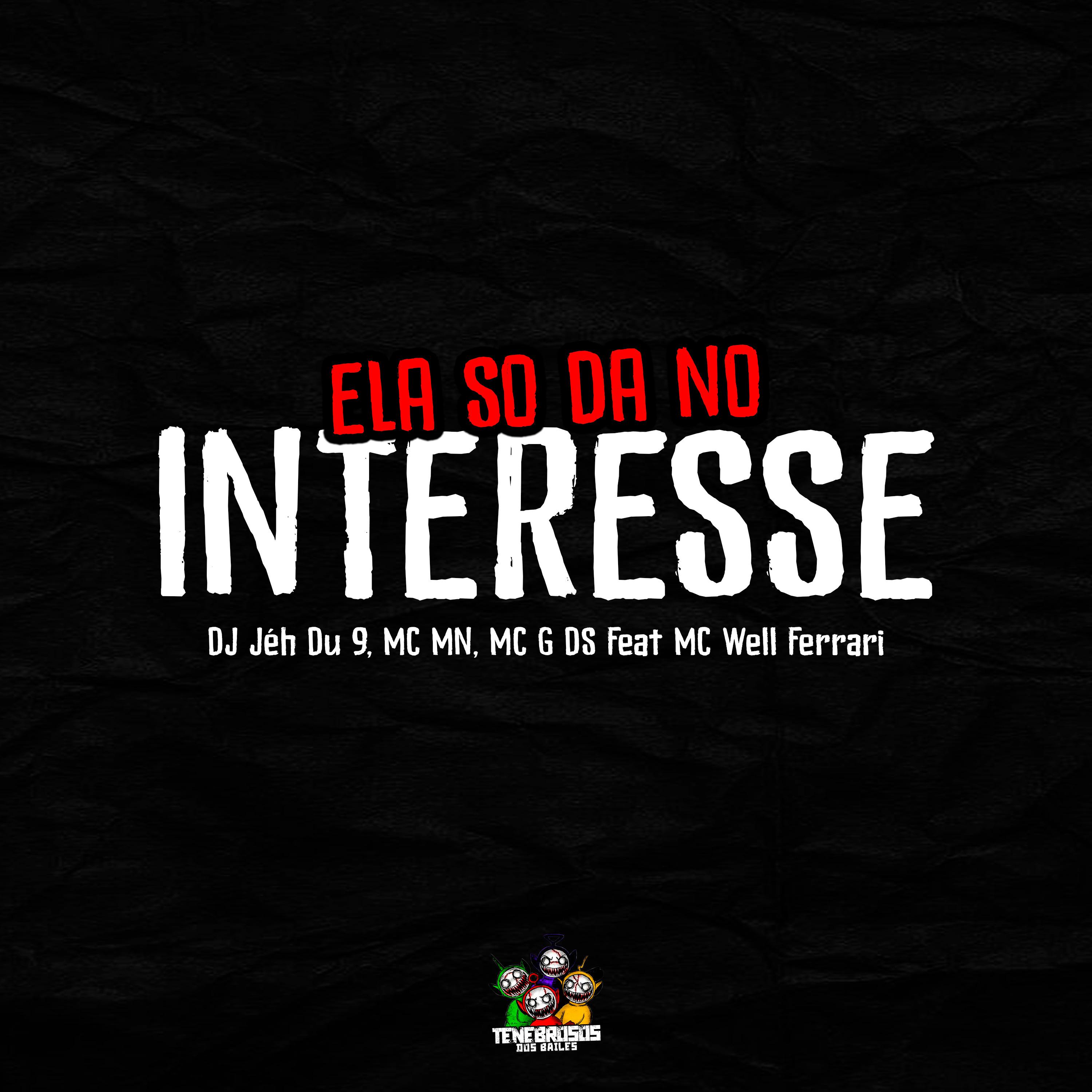 Постер альбома Ela So da no Interesse